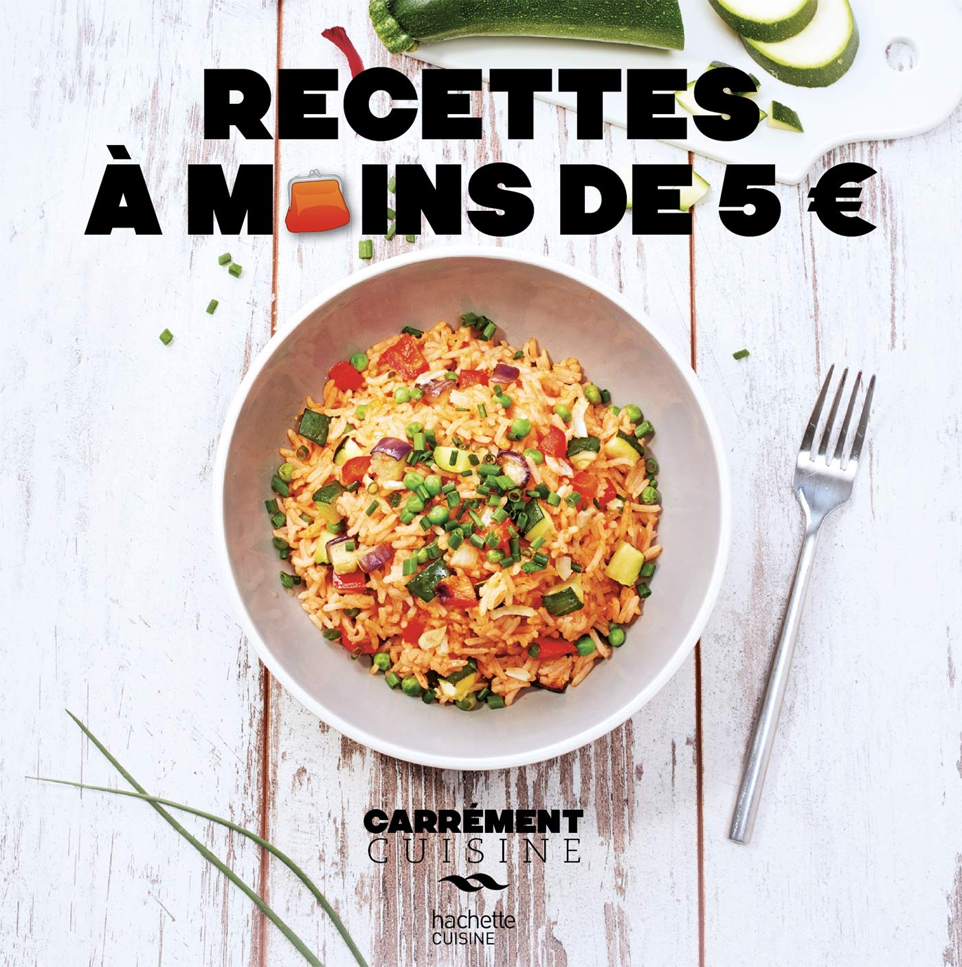 Recettes à moins de 5 euros 9782019453046