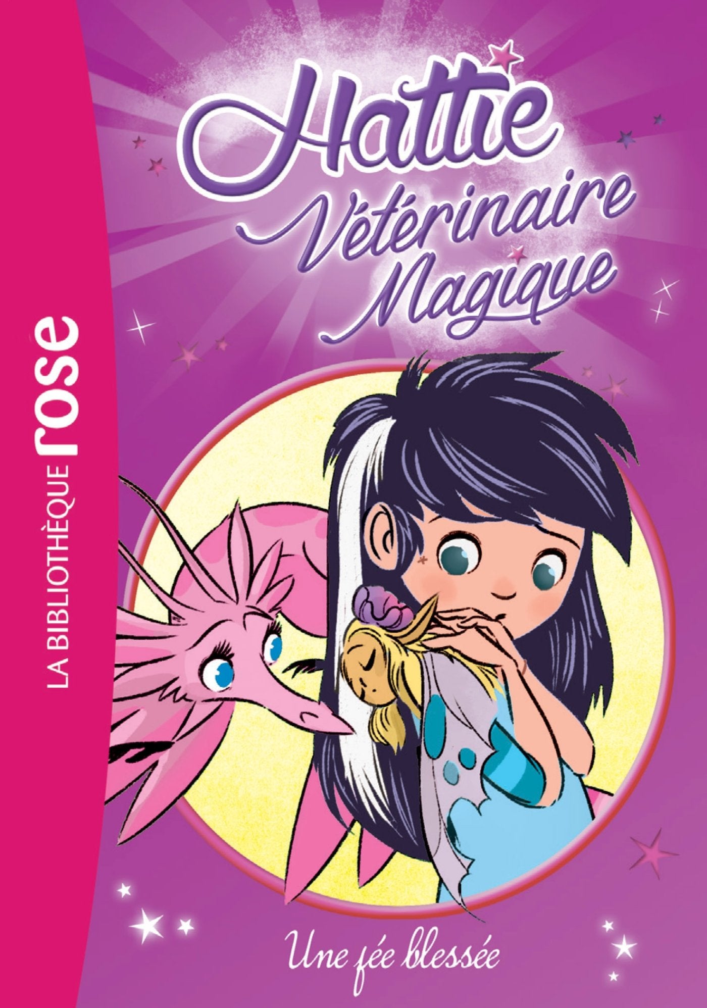 Hattie Vétérinaire Magique 03 - Une fée blessée 9782014018431