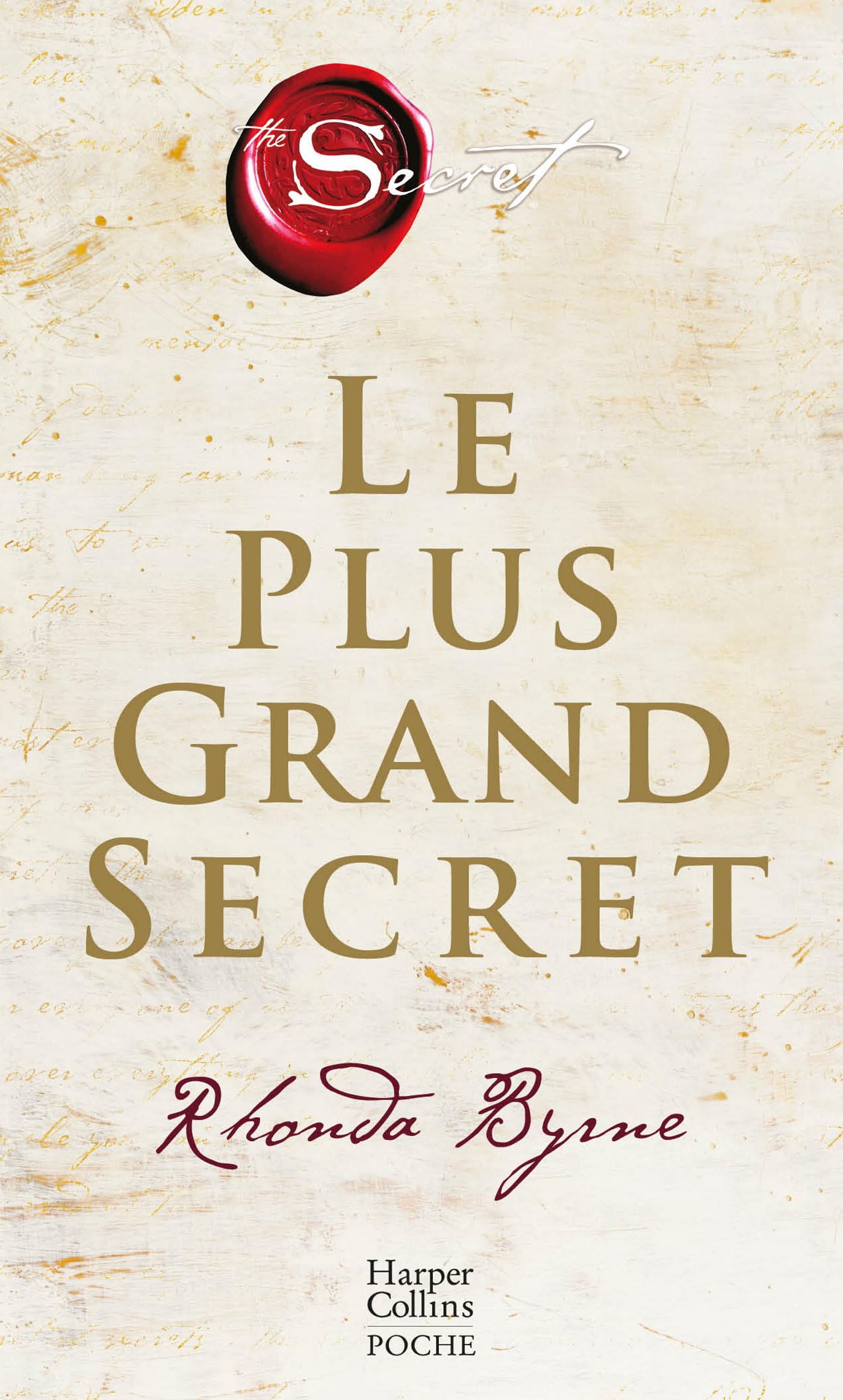 Le plus grand secret: Sur le chemin du bonheur éternel. Le best-seller enfin en poche ! 9791033920786