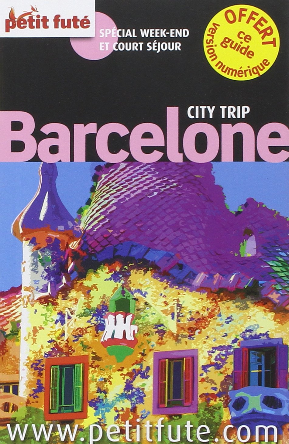 barcelone 2015 city trip petit fute: + VERSION NUMERIQUE 9782746986855