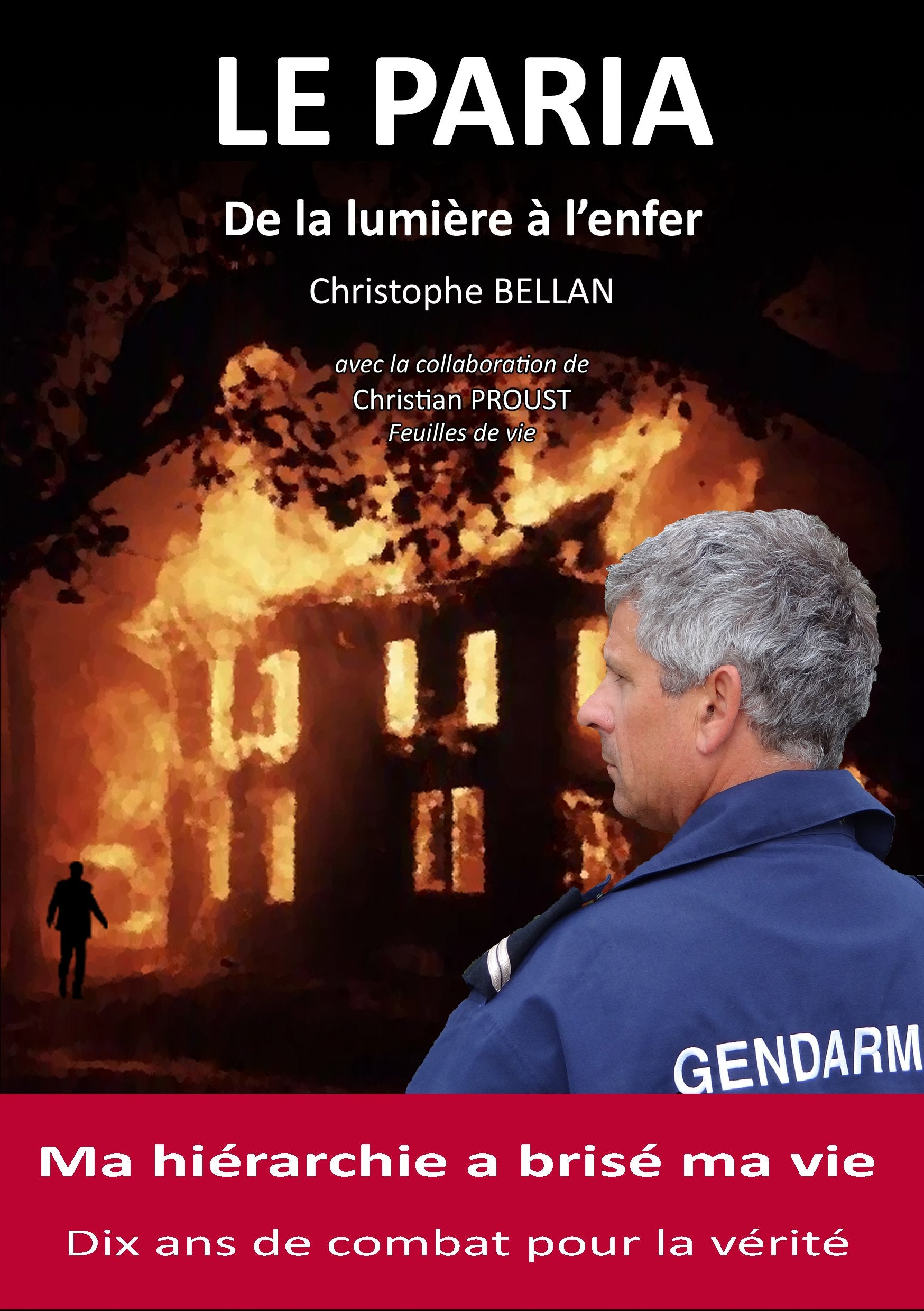 LE PARIA De la lumière à l'enfer 9782954348902