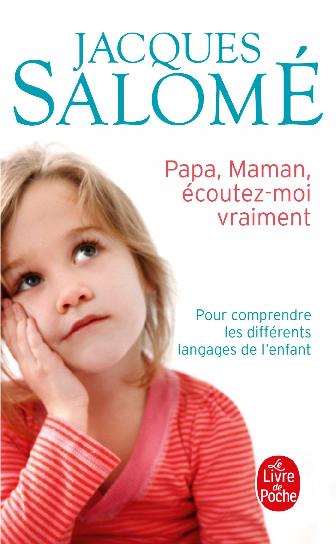 Papa, Maman, écoutez-moi vraiment 9782253131595