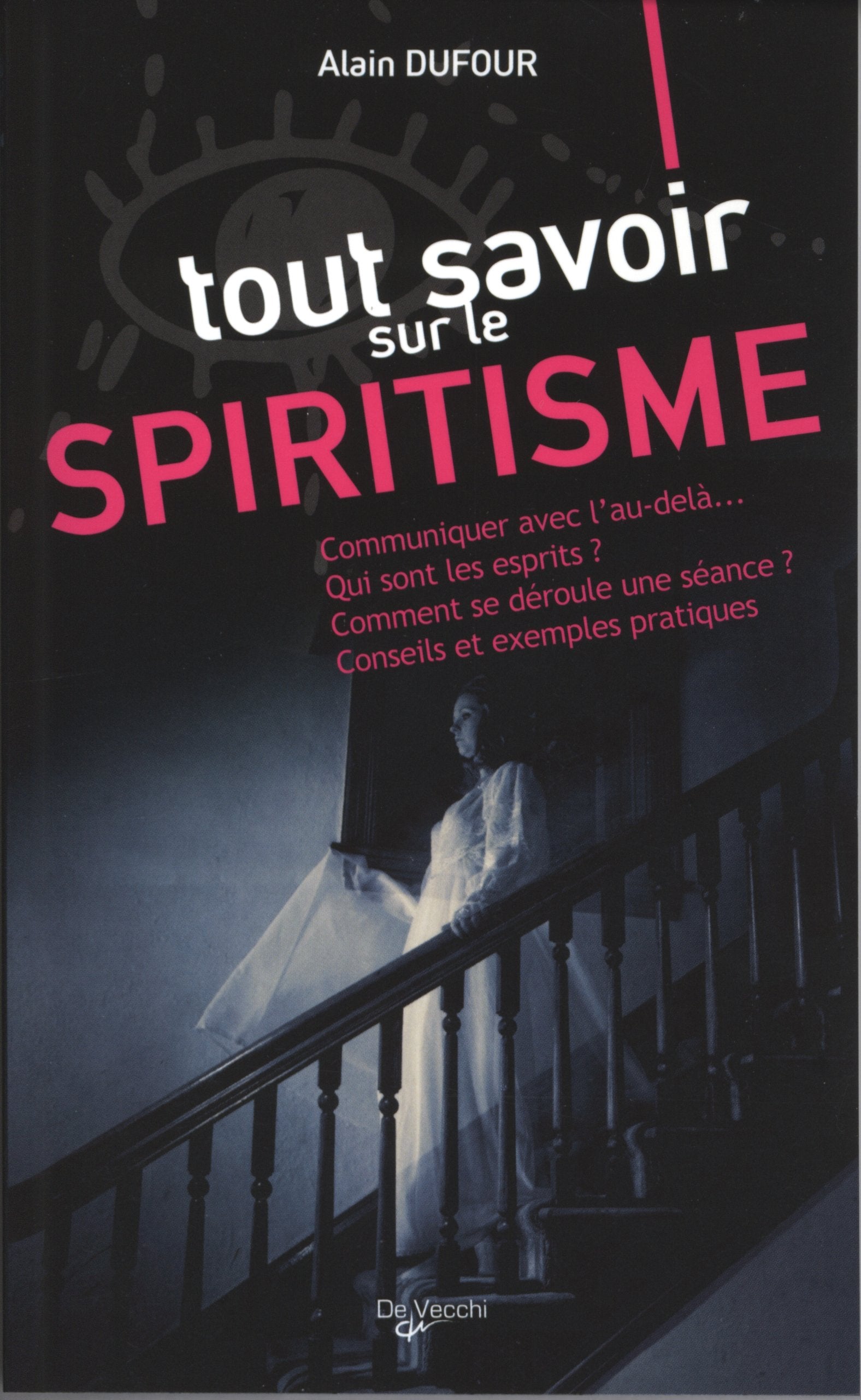 Tout savoir sur le spiritisme 9782732844879