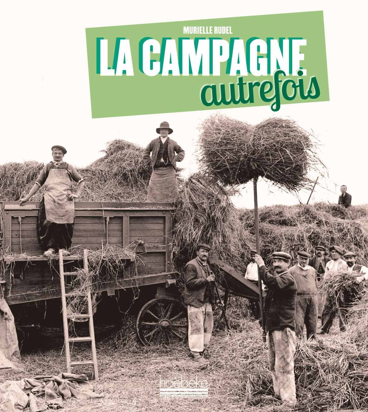 La campagne autrefois 9782842305000