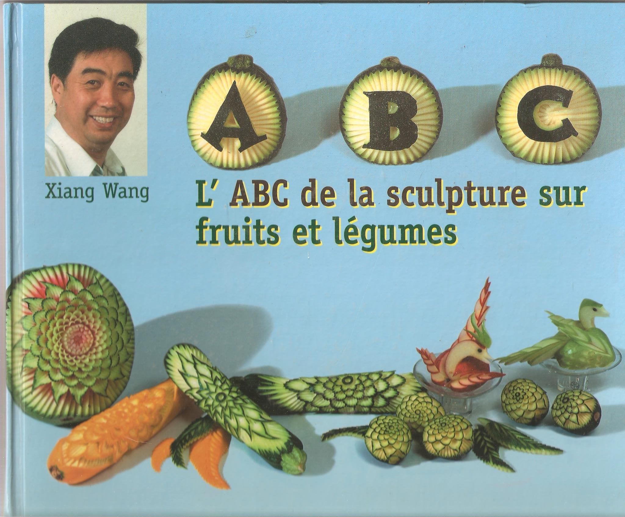 l'abc de la sculpture sur fruits et legumes 9783952204825