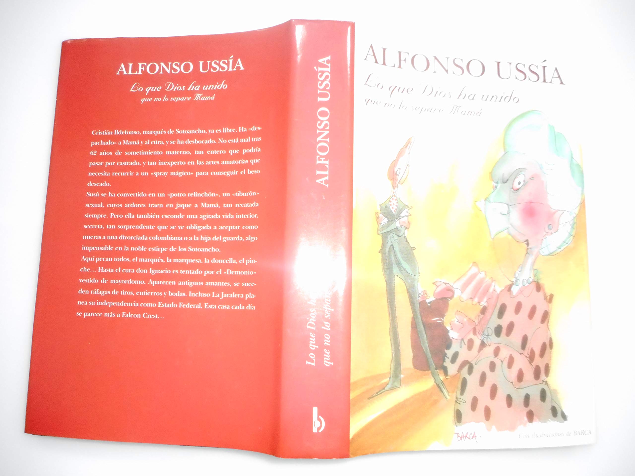 LO QUE DIOS HA UNIDO QUE NO LO SEPARE MAMA: MEMORIAS MARQUES SOTOANCHO III 9788440698377