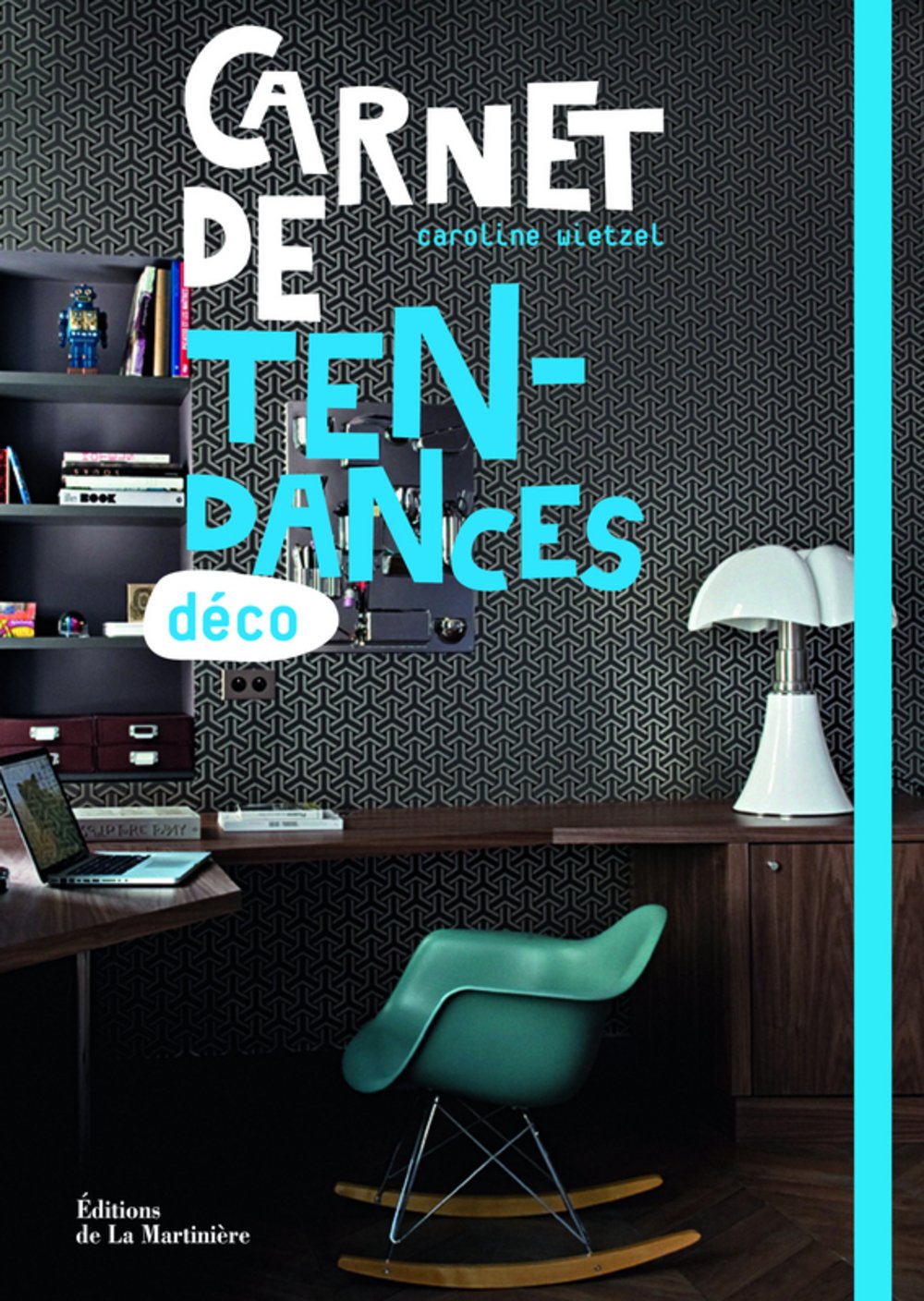 Carnet de tendances déco 9782732445601