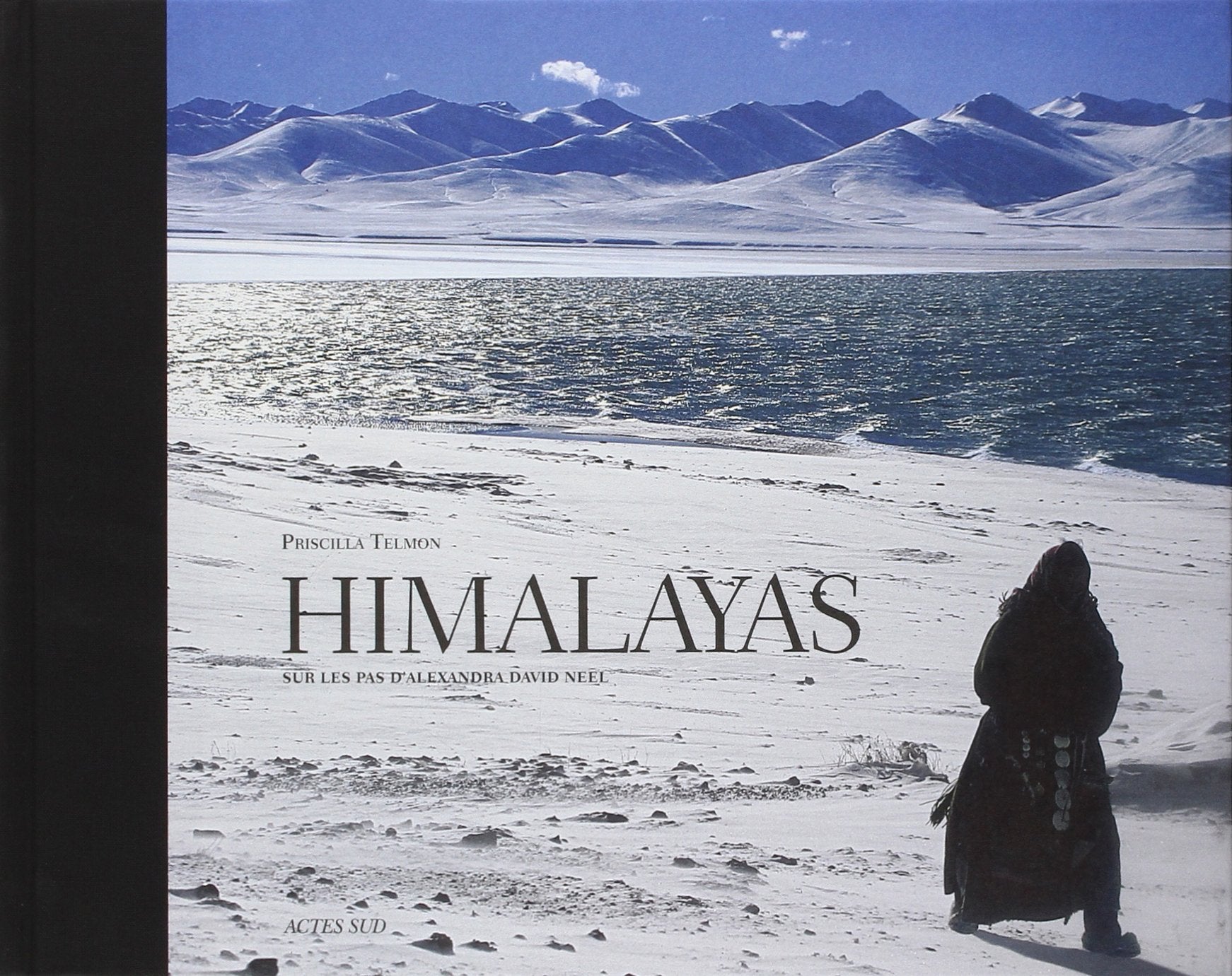 Himalayas: Sur les pas d'Alexandra David Neel 9782742793419