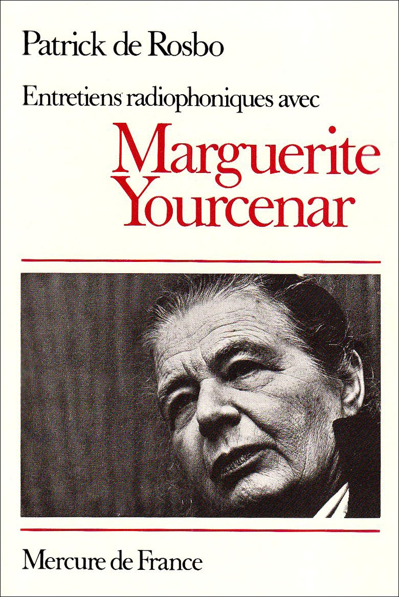Entretiens radiophoniques avec Marguerite Yourcenar 9782715209602