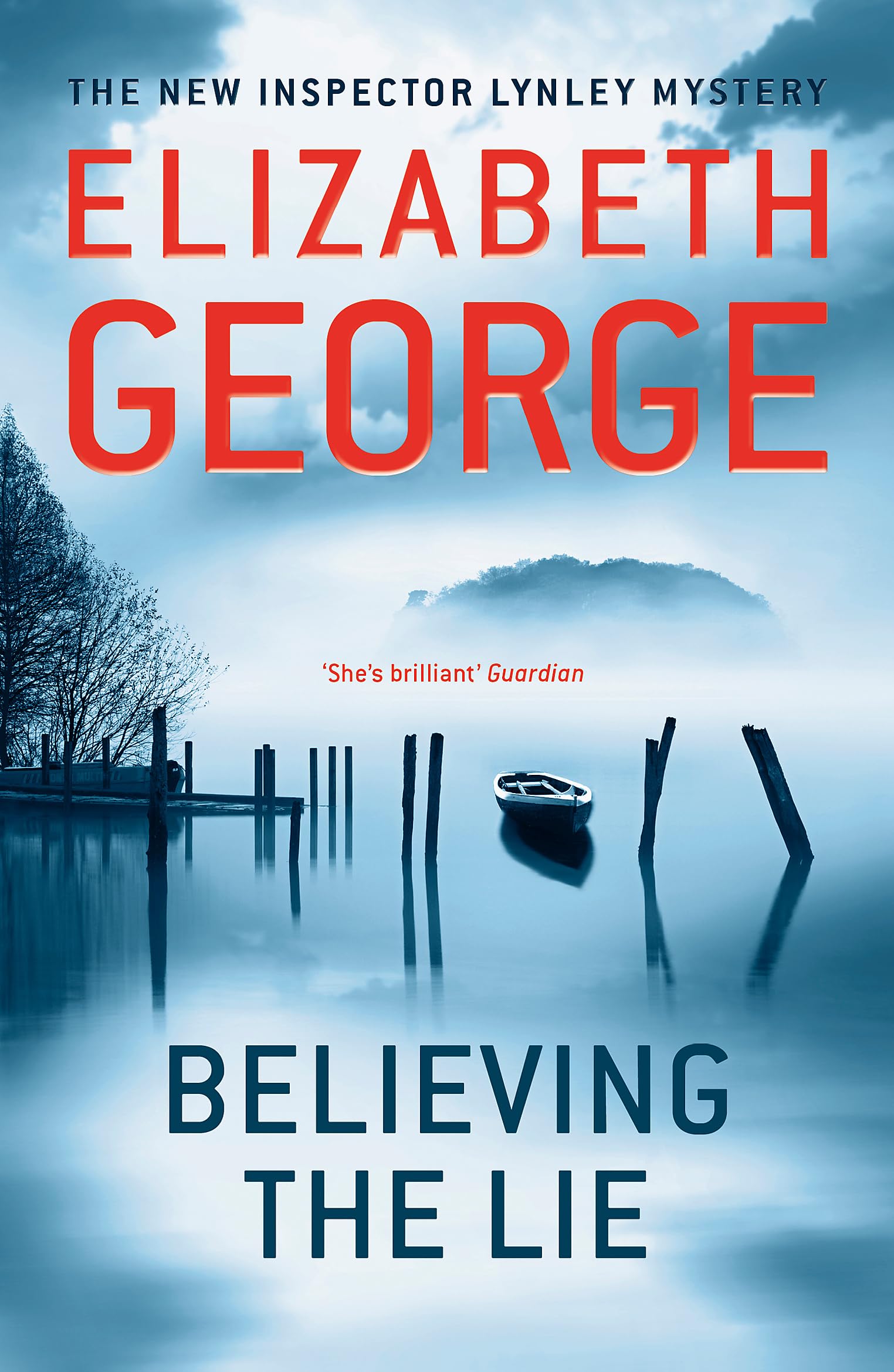 Believing the Lie: An Inspector Lynley Novel: 17 9781444730142