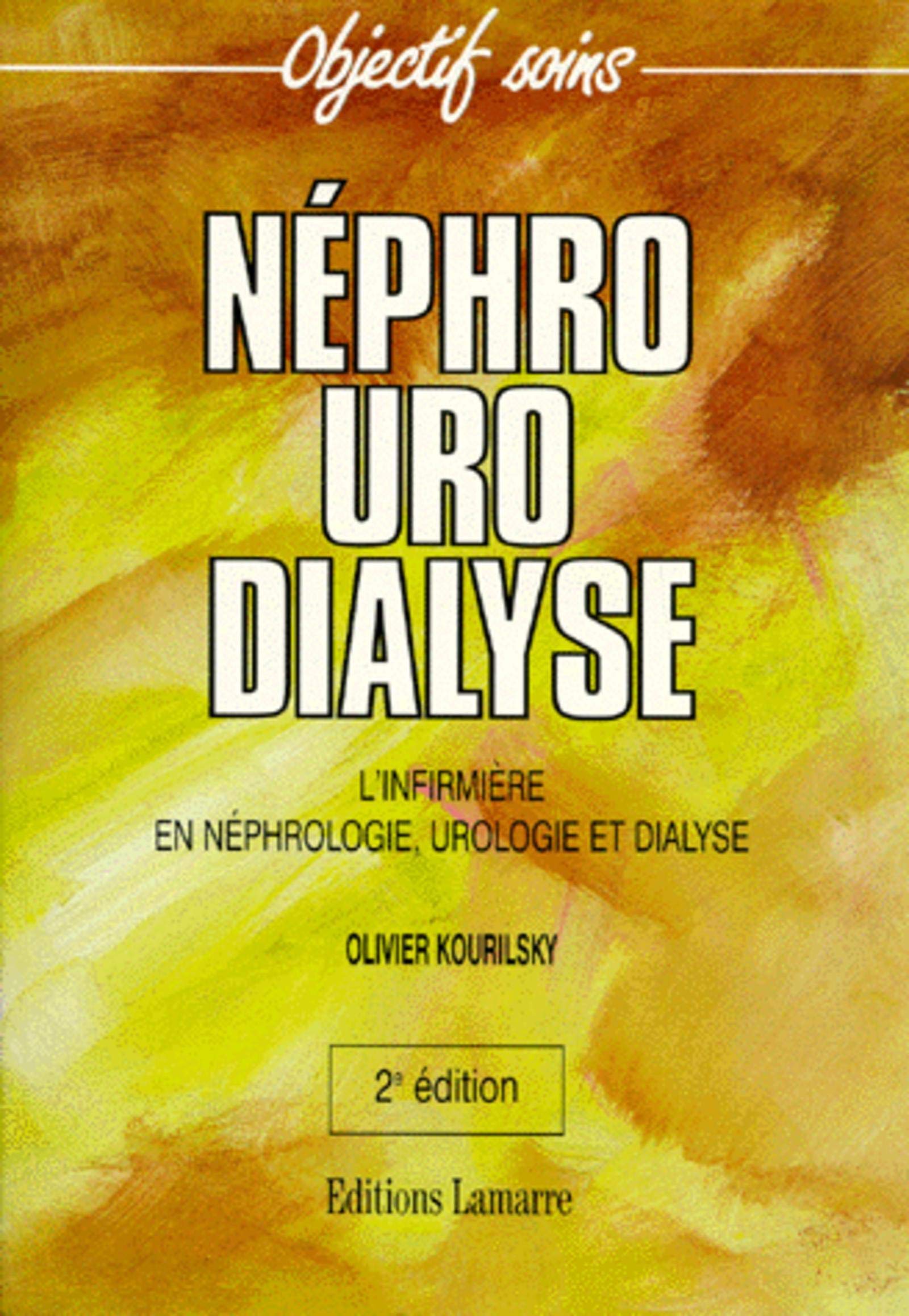 Néphro Uro Dialyse. L'infirmière en néphrologie, urologie et dyalise 9782850303210