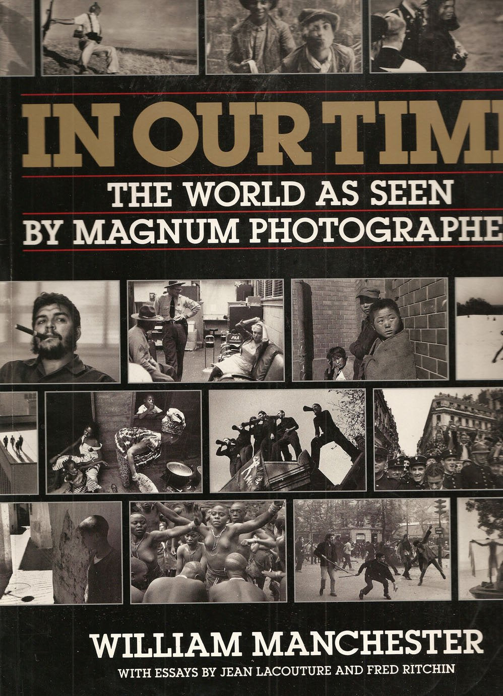 In Our Time. The World As Seen By Magnum Photographers. 9781853320484