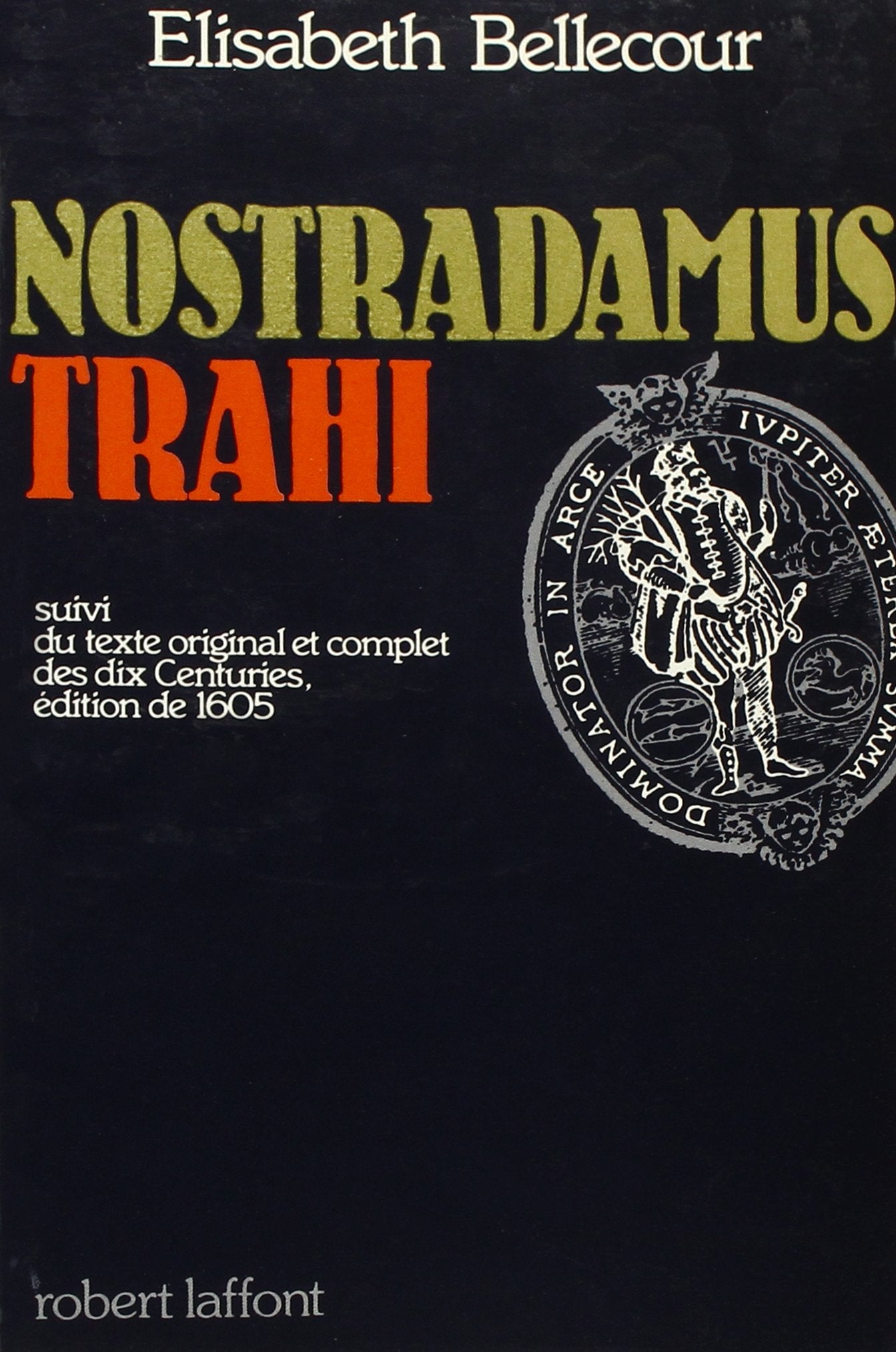 NOSTRADAMUS TRAHI 9782221008058