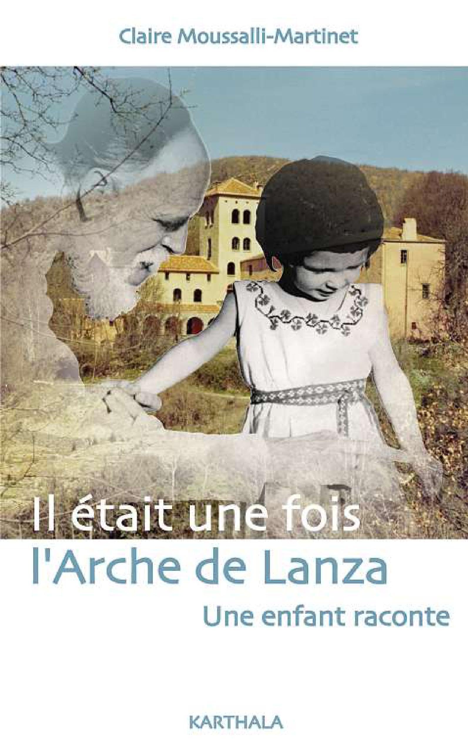 Il était une fois l'Arche de Lanza 9782845862173