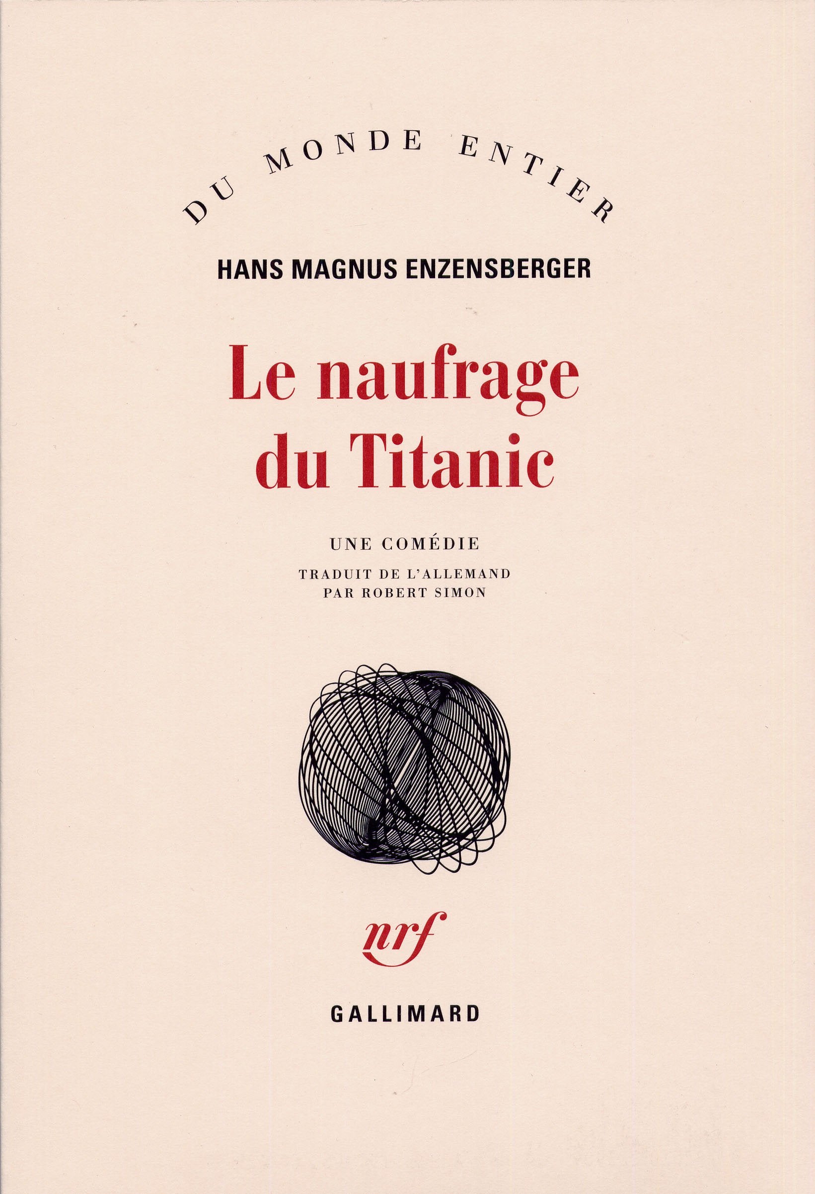 Le naufrage du Titanic: Une comédie 9782070223909