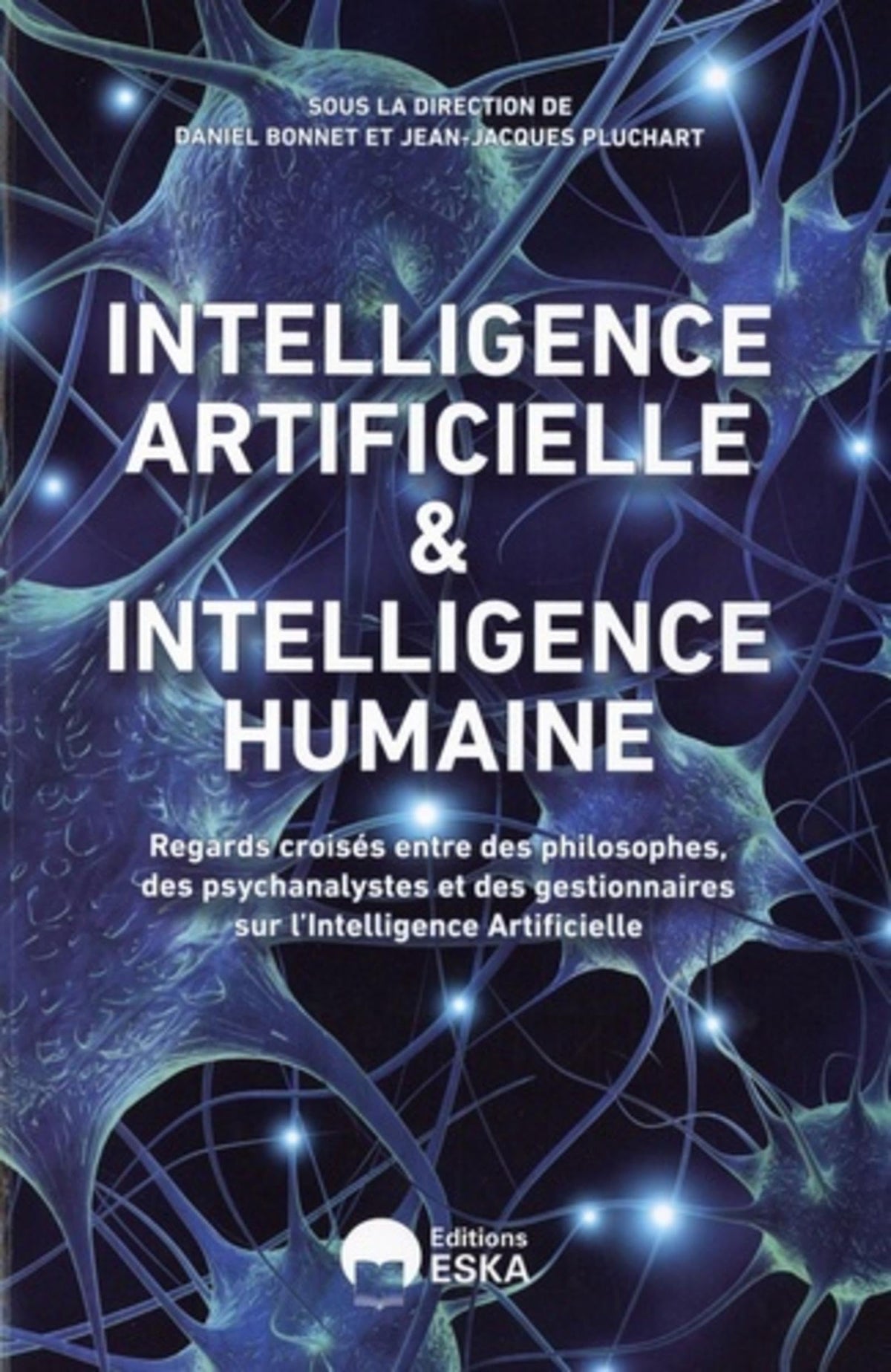 INTELLIGENCE HUMAINE ET INTELLIGENCE ARTIFICIELLE 9782747232579