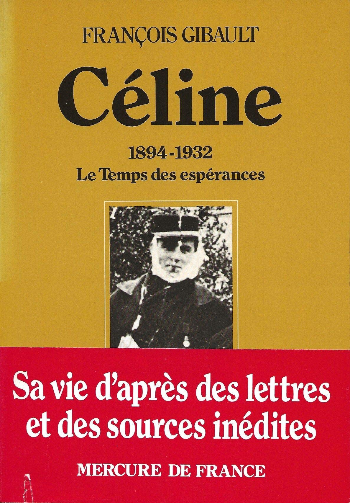 Céline - 1894-1932 - le temps des esperances 9782715211032