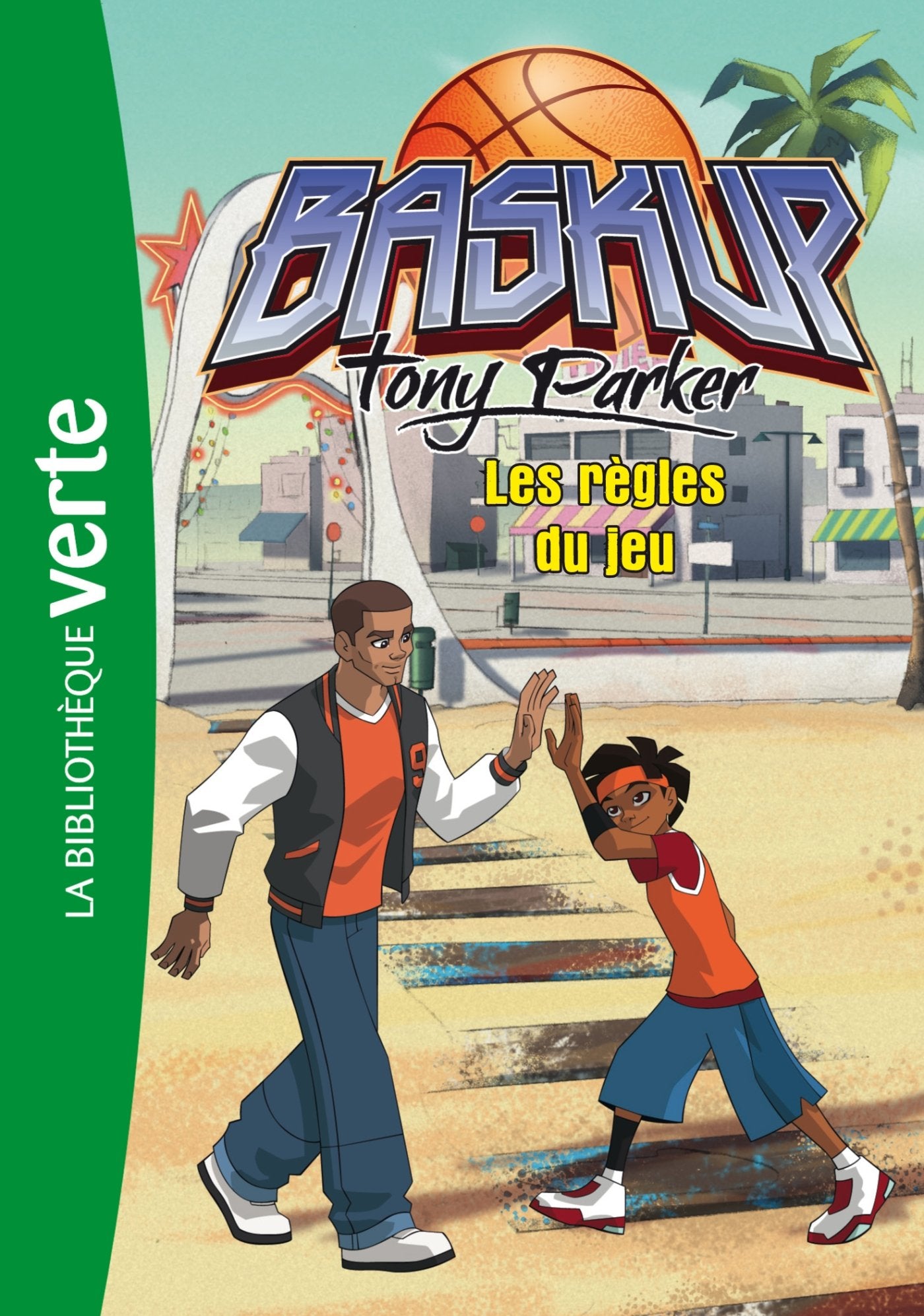 Baskup Tony Parker 02 - Les règles du jeu 9782012024151