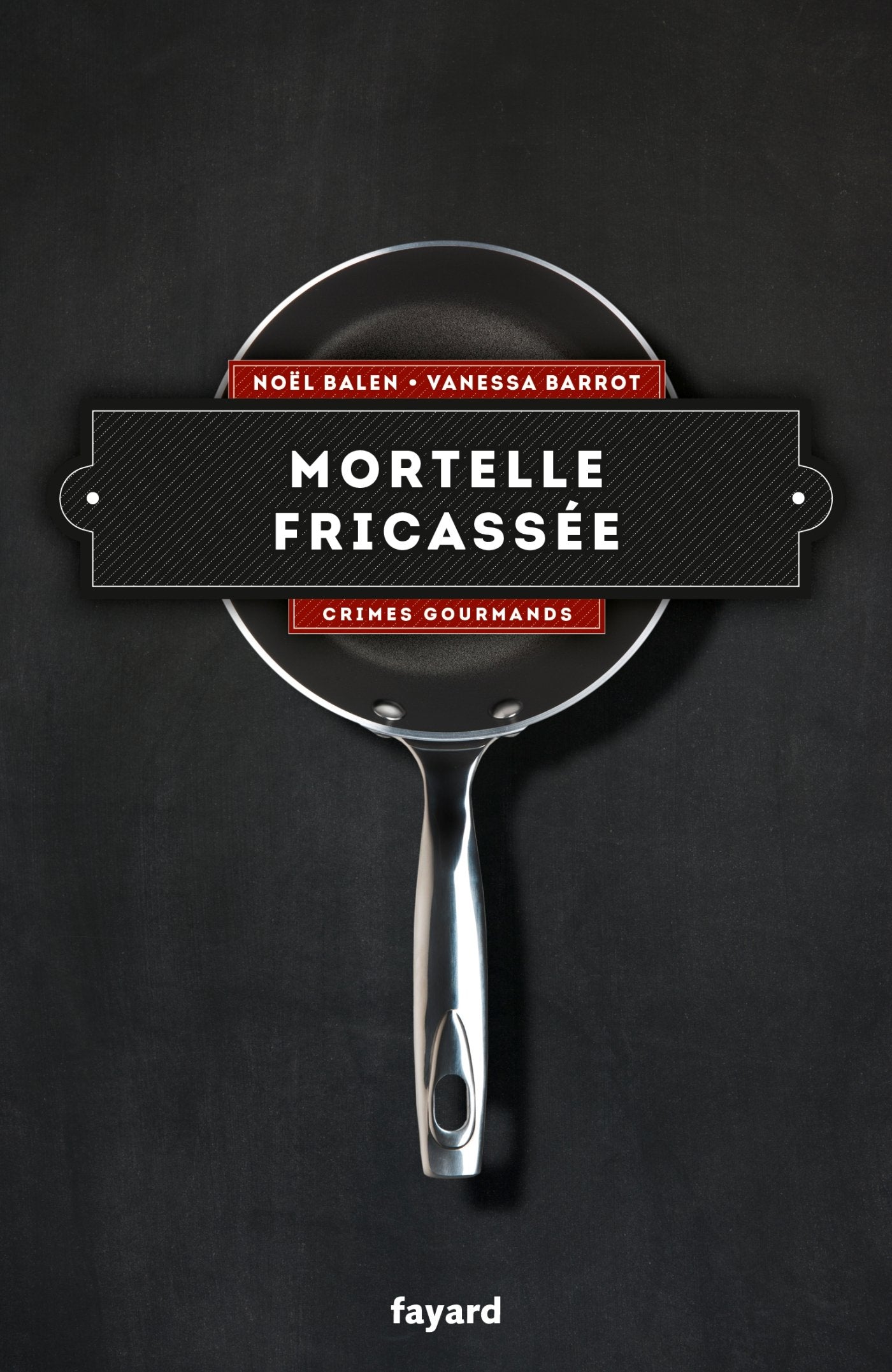 Mortelle fricassée - Vol. 4: Crimes gourmands 9782213681177