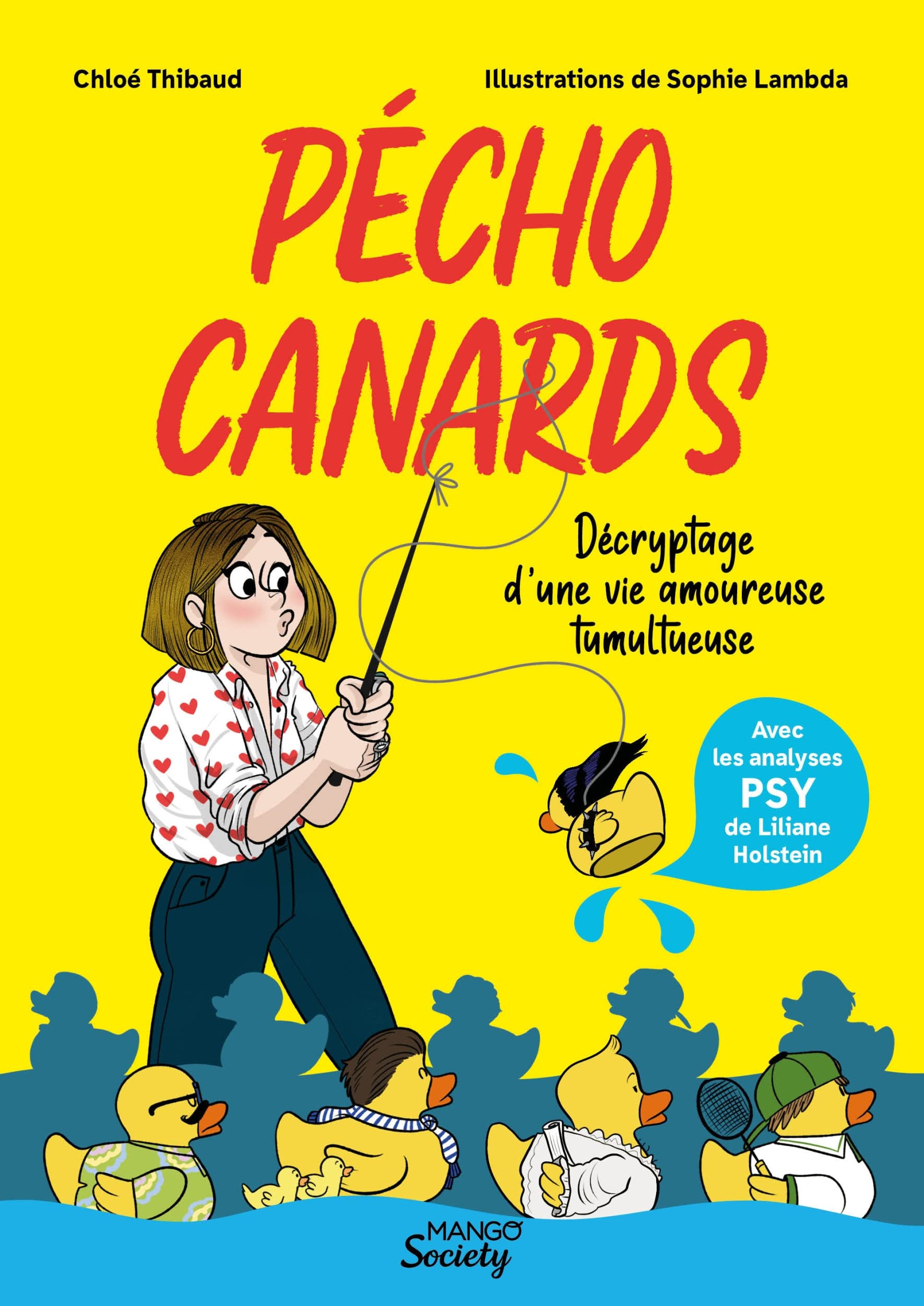 Pécho Canards: Décryptage d'une vie amoureuse tumultueuse 9782317031502