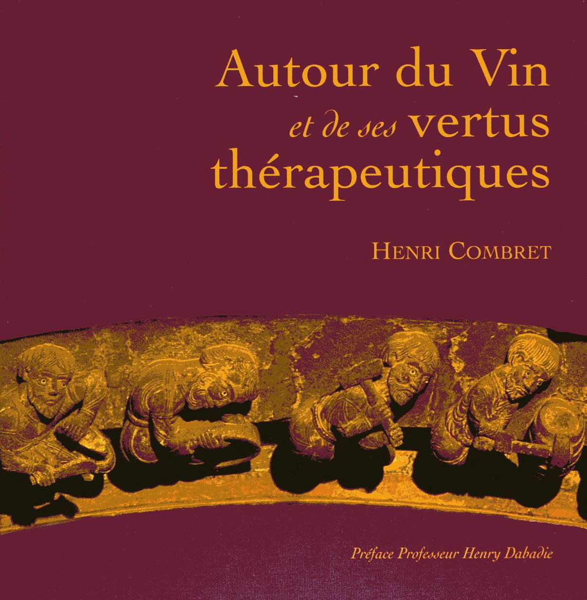 Autour du Vin et de Ses Vertus Thérapeutiques (Solde) 9782950804471
