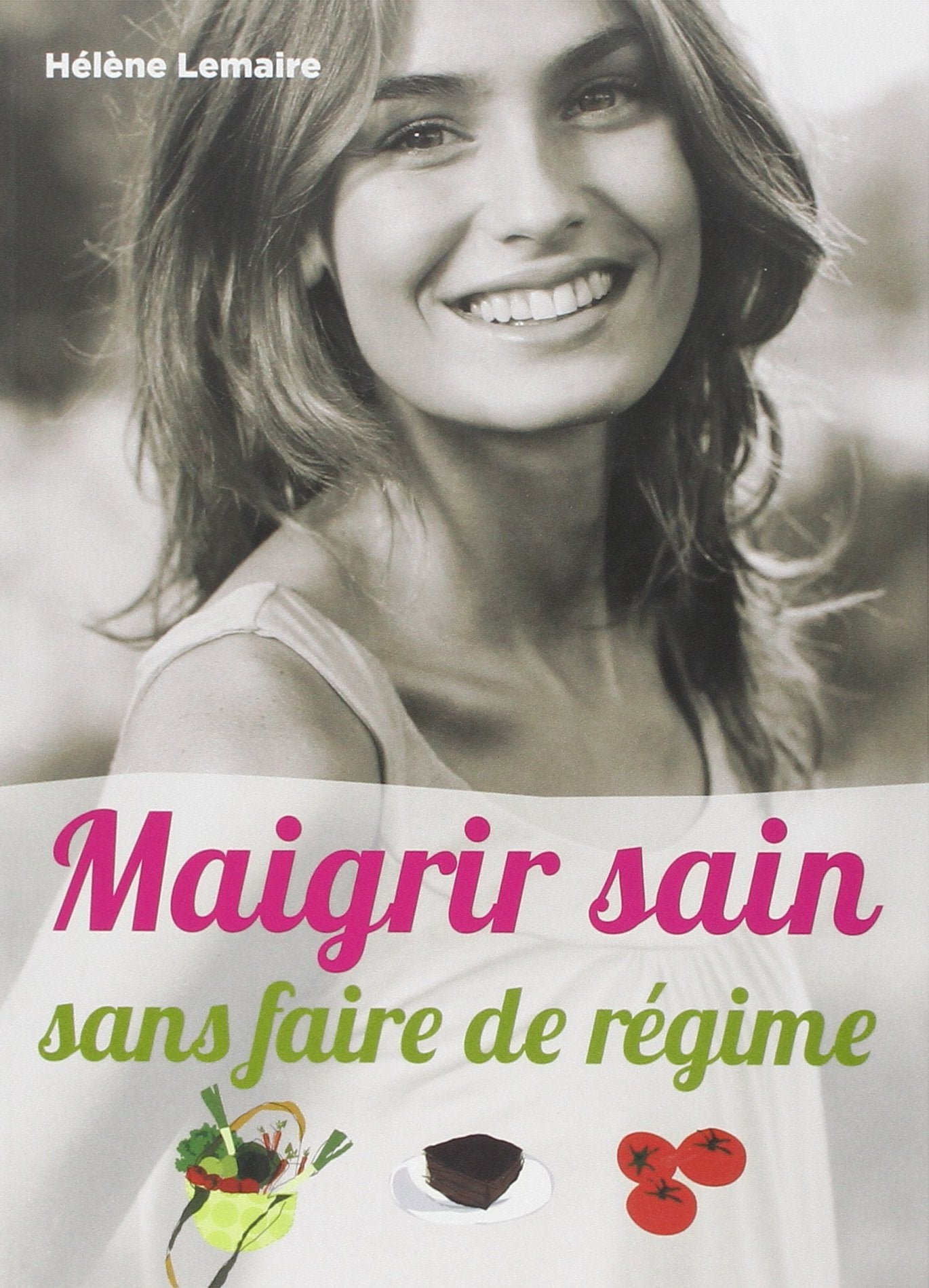 Maigrir sain et sans faire de regime 9782809505986