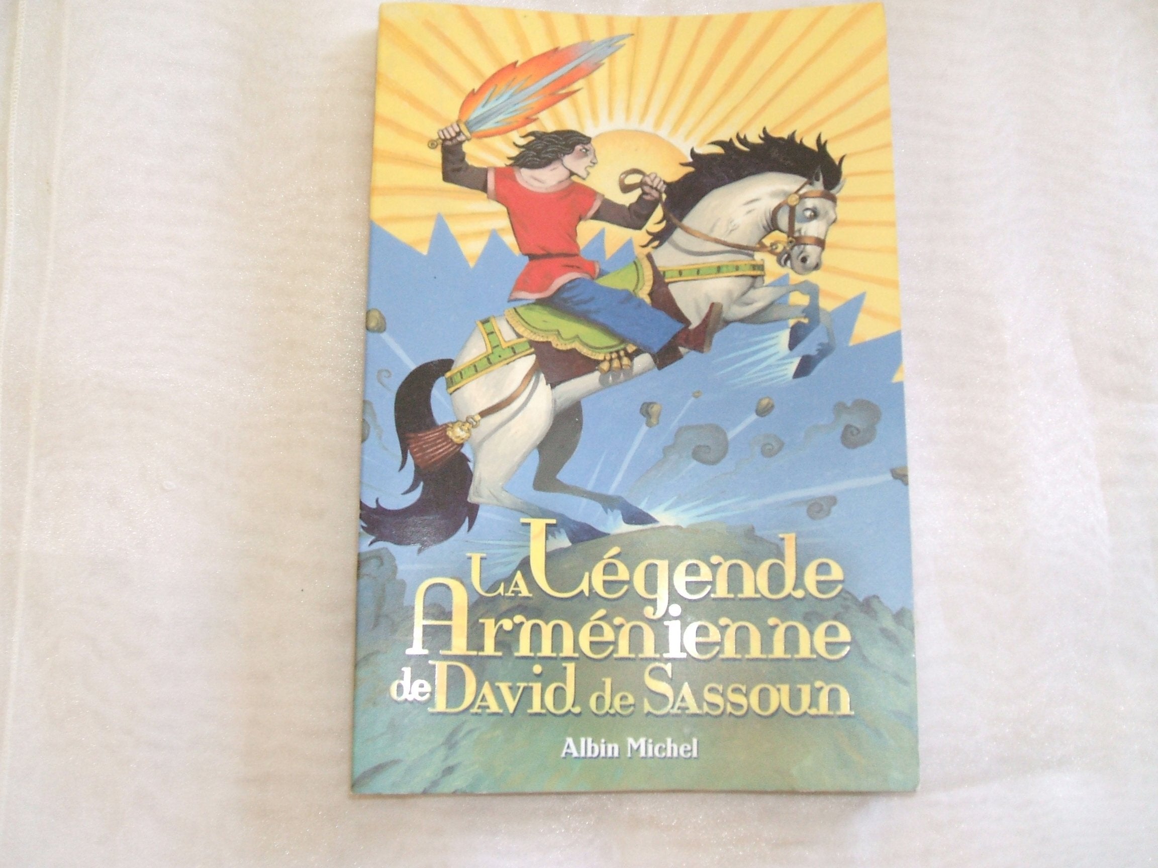 La légende arménienne de David de Sassoun 9782226172037