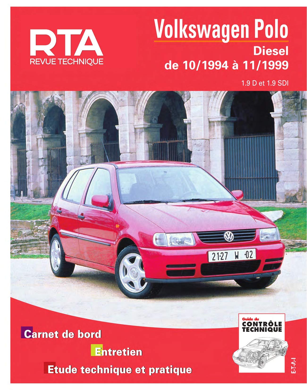 E.T.A.I - Revue Technique Automobile 611 - VOLKSWAGEN POLO III - 6N - 1994 à 1999 ETAI 9782726861110