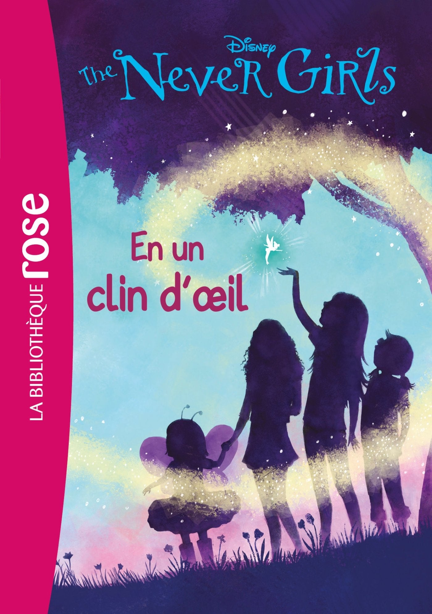 The Never Girls 01 - En un clin d'oeil 9782012041912