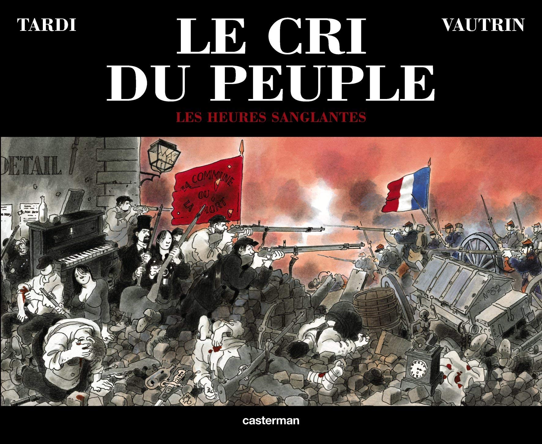 Le Cri du peuple, tome 3 : Les Heures sanglantes 9782203399303