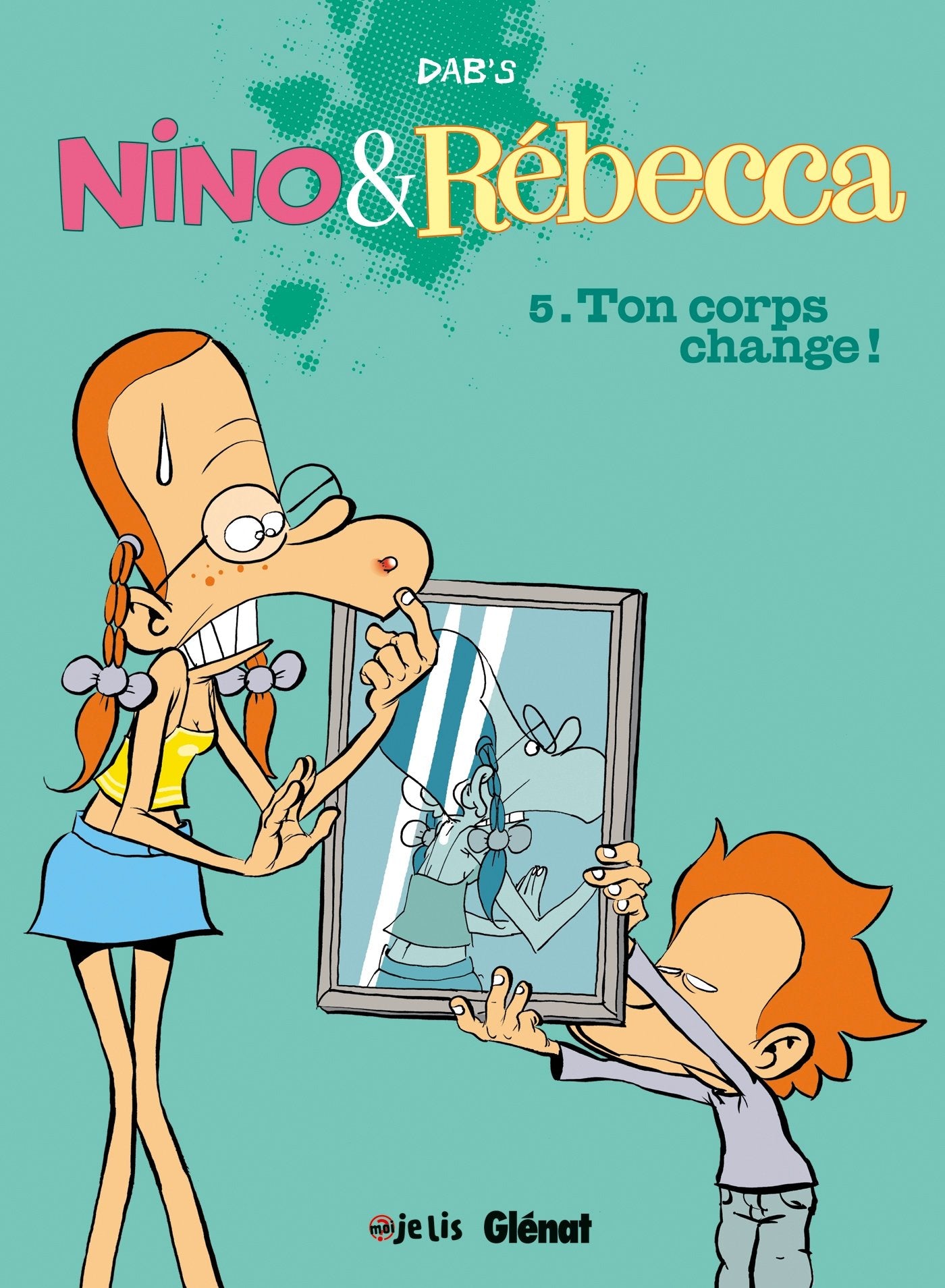 Nino et Rebecca - Tome 05: Ton corps change 9782723489522