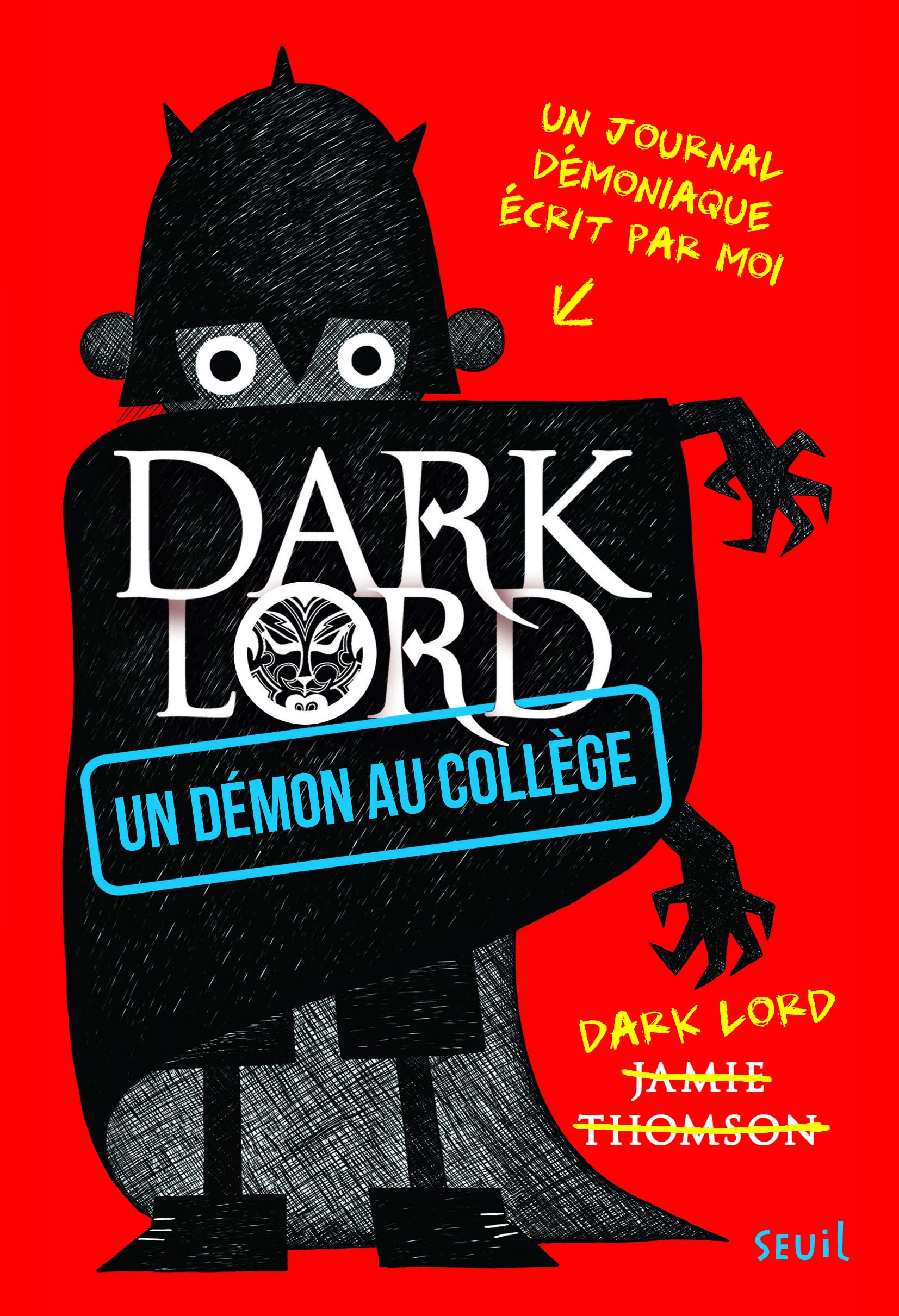 Dark Lord - Tome 1 - Un démon au collège: Dark Lord 9791023502053