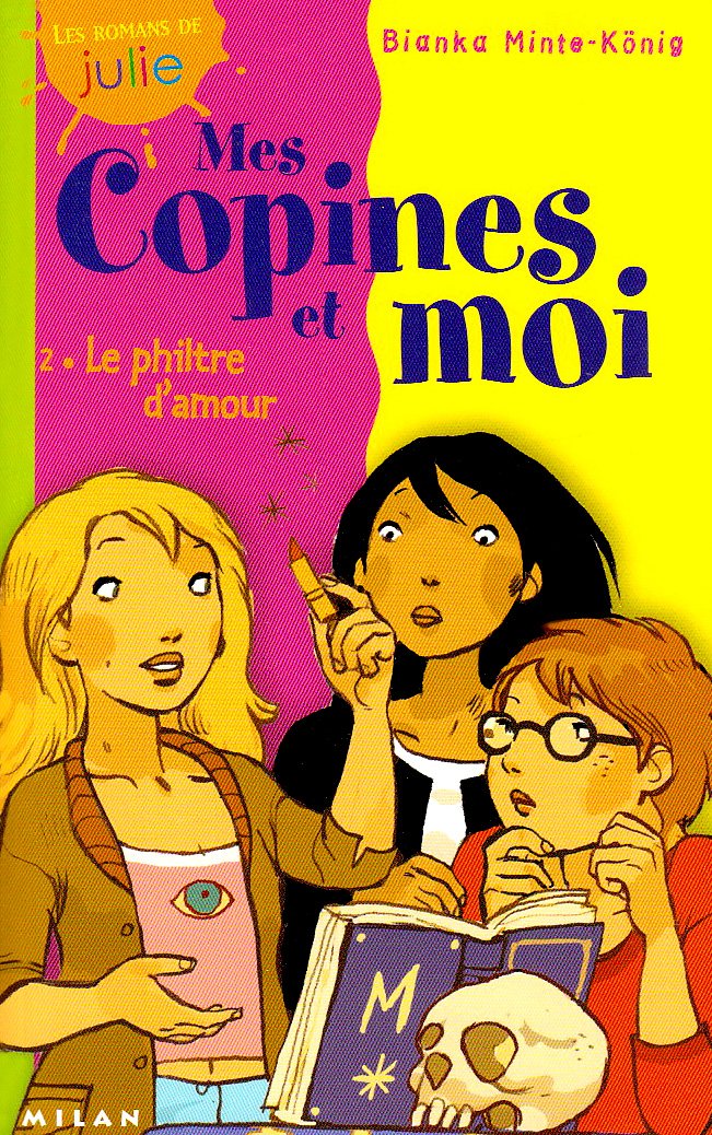 Mes copines et moi, tome 2 : Philtre d'amour 9782745908971