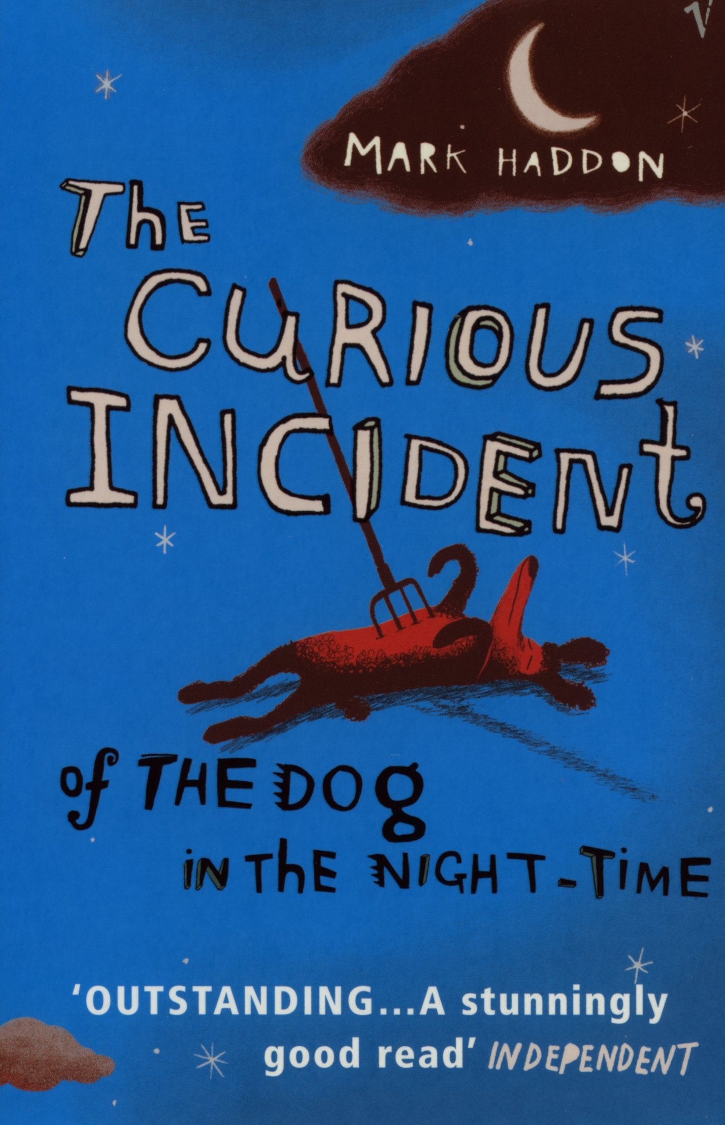 The Curious Incident of the Dog in the Night-time: The classic Sunday Times bestseller 9780099450252