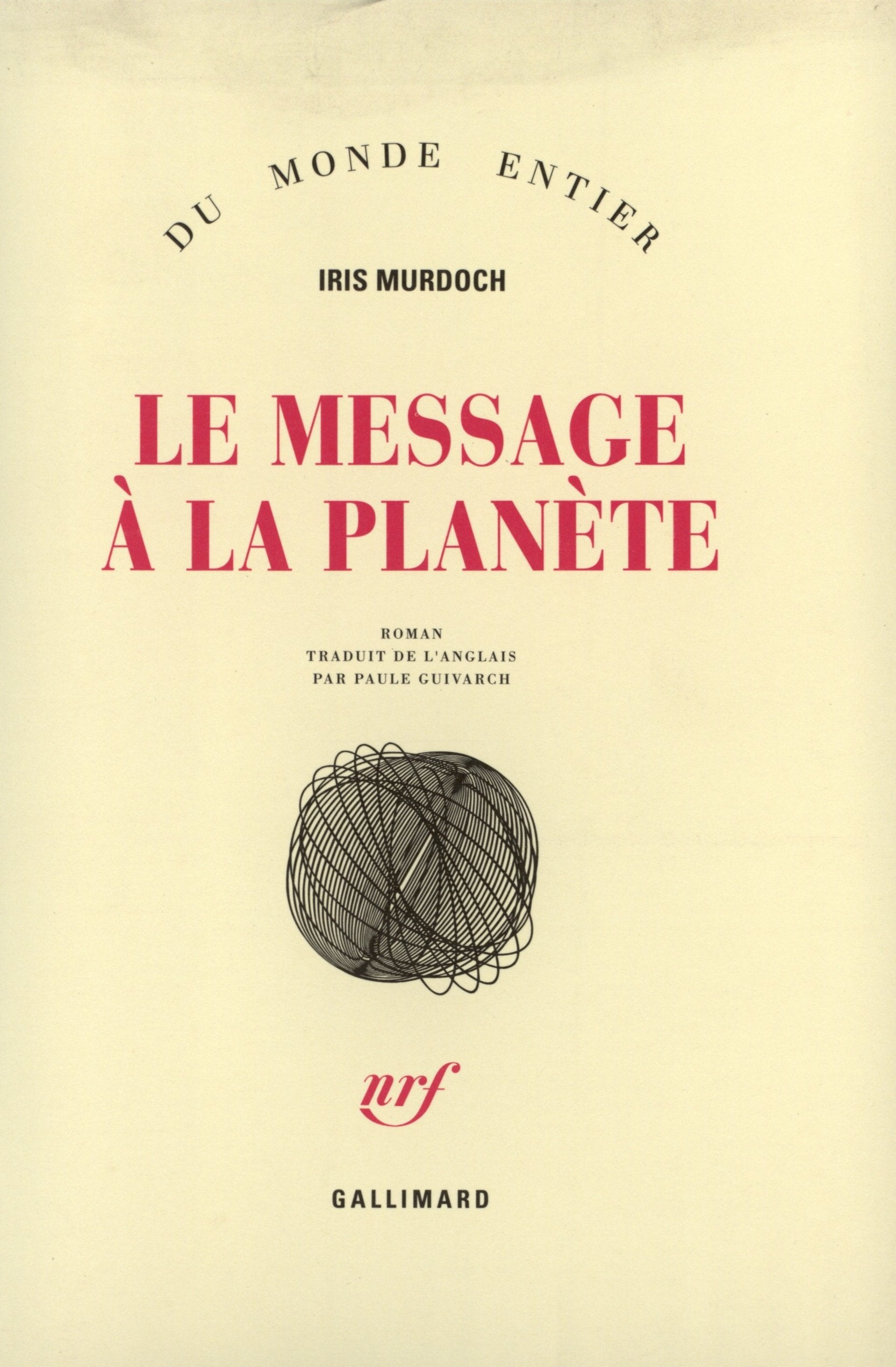 Le Message à la planète 9782070726929
