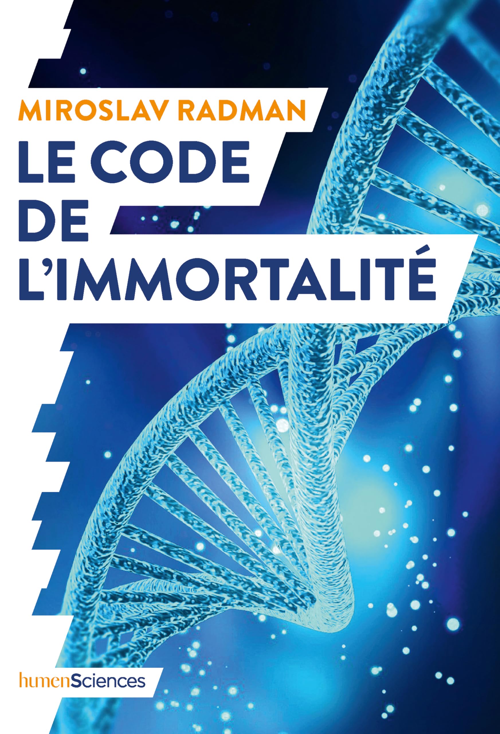 Le code de l'immortalité 9782379310218