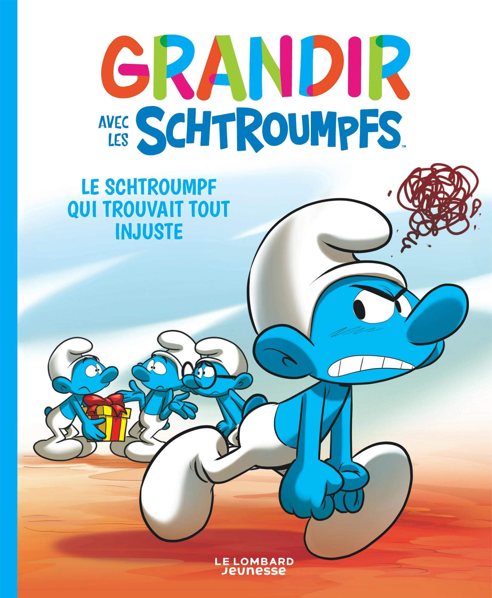 Grandir avec les Schtroumpfs - Tome 5 - Le Schtroumpf qui trouvait tout injuste 9782390570042