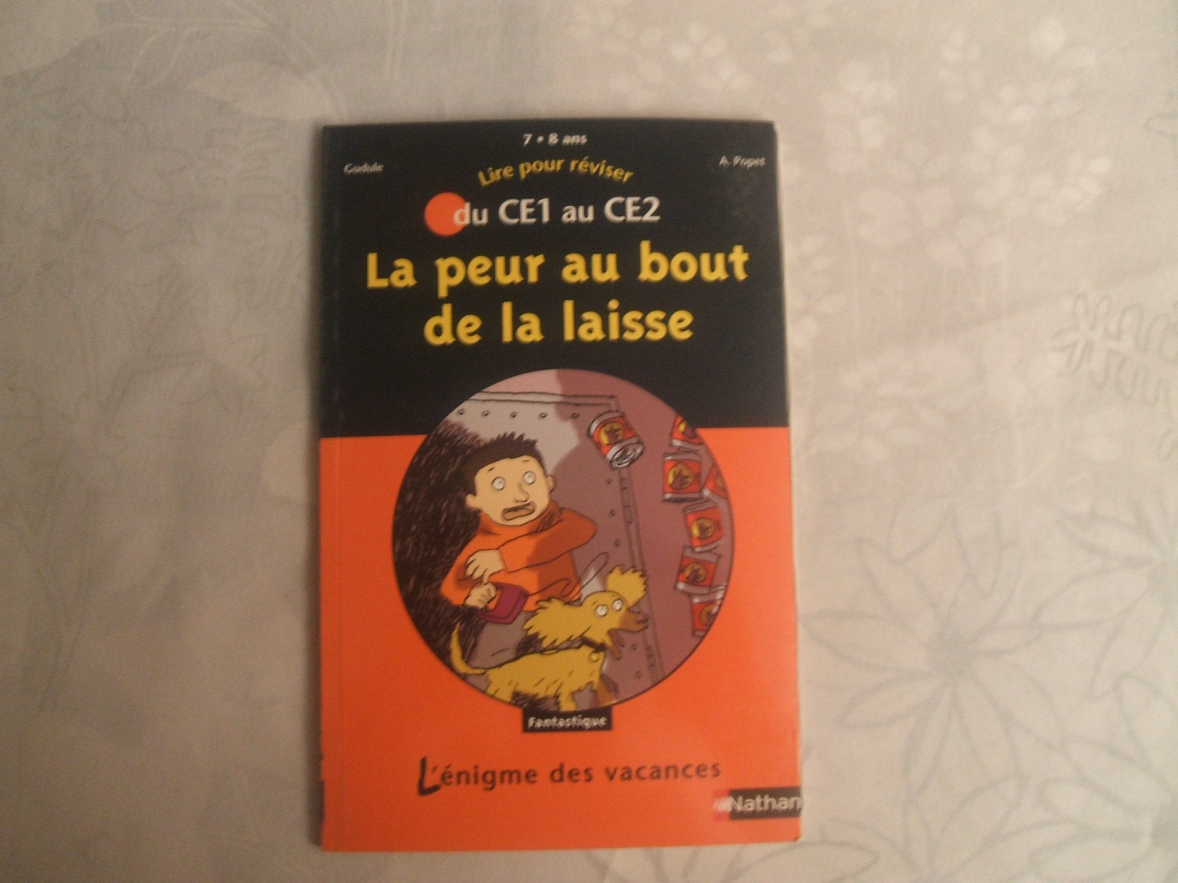 La peur au bout de la laisse: Du CE1 au CE2 9782091843896