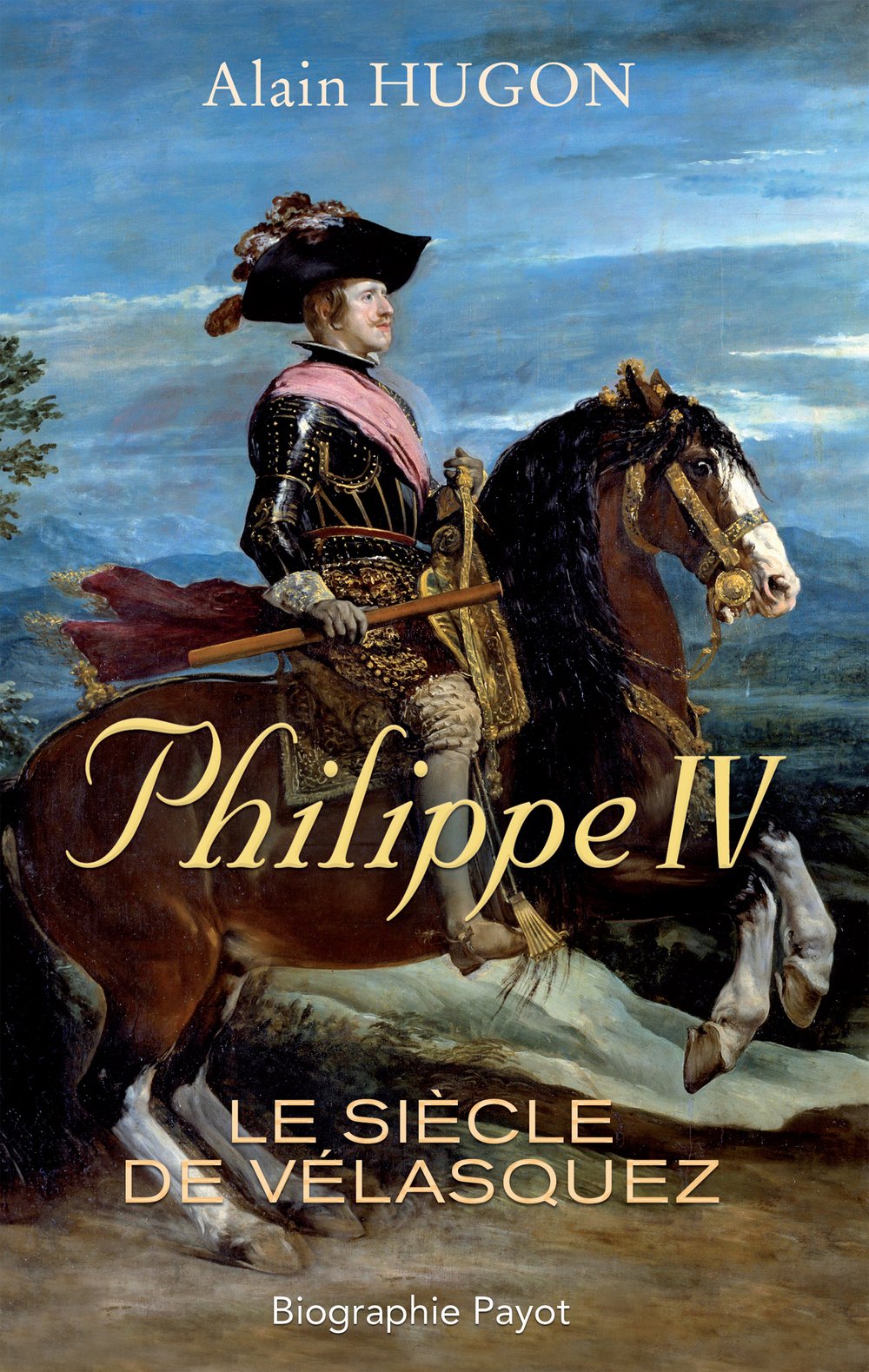 Philippe IV: Le siècle de Vélasquez 9782228910507