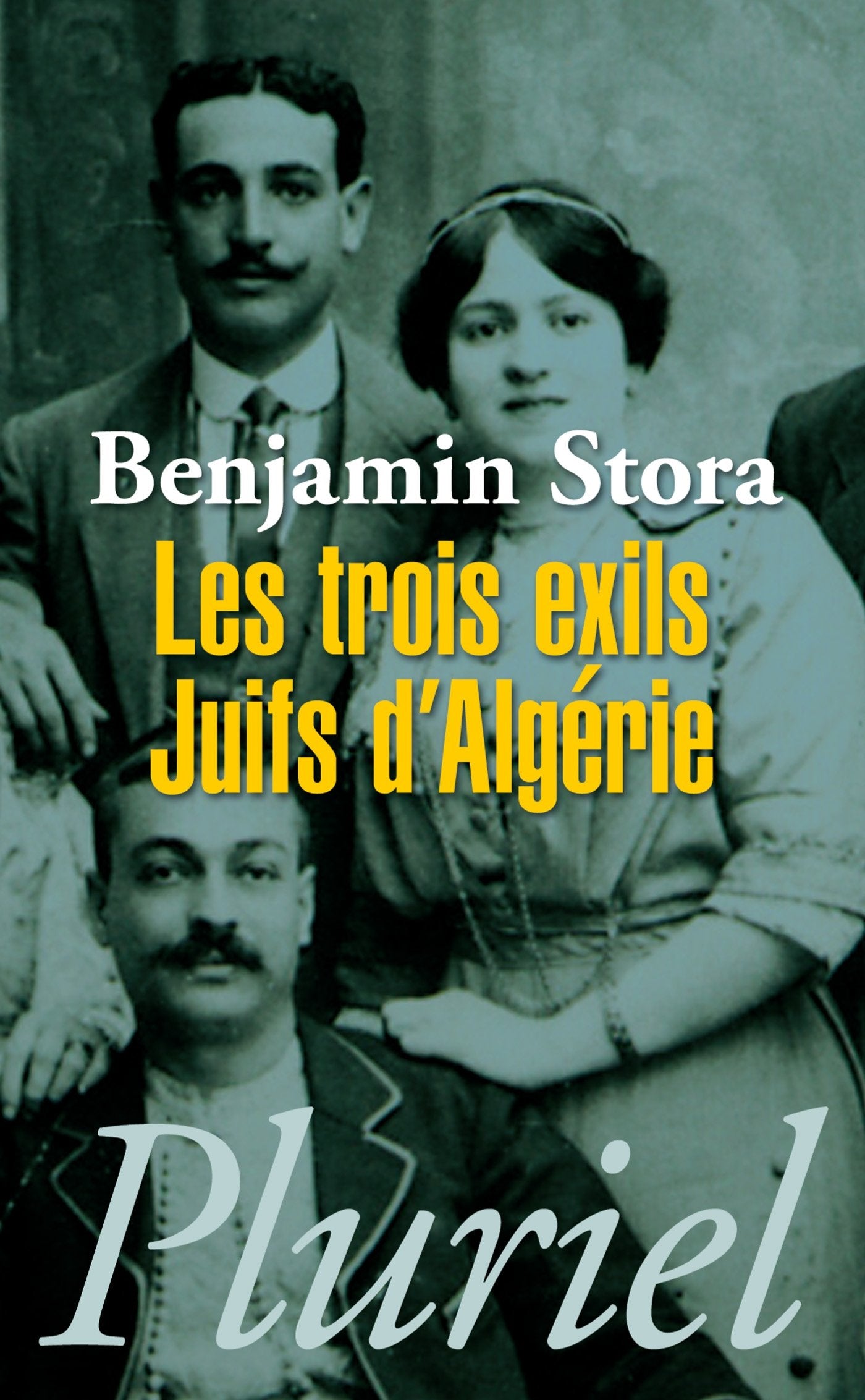 Les troix exils juifs d'Algérie 9782012795327