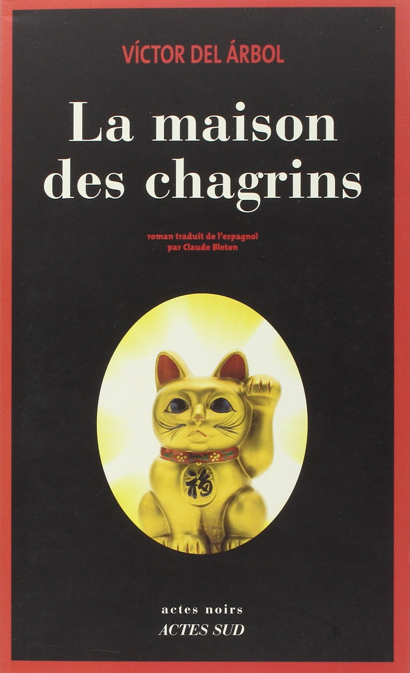 La maison des chagrins 9782330022464