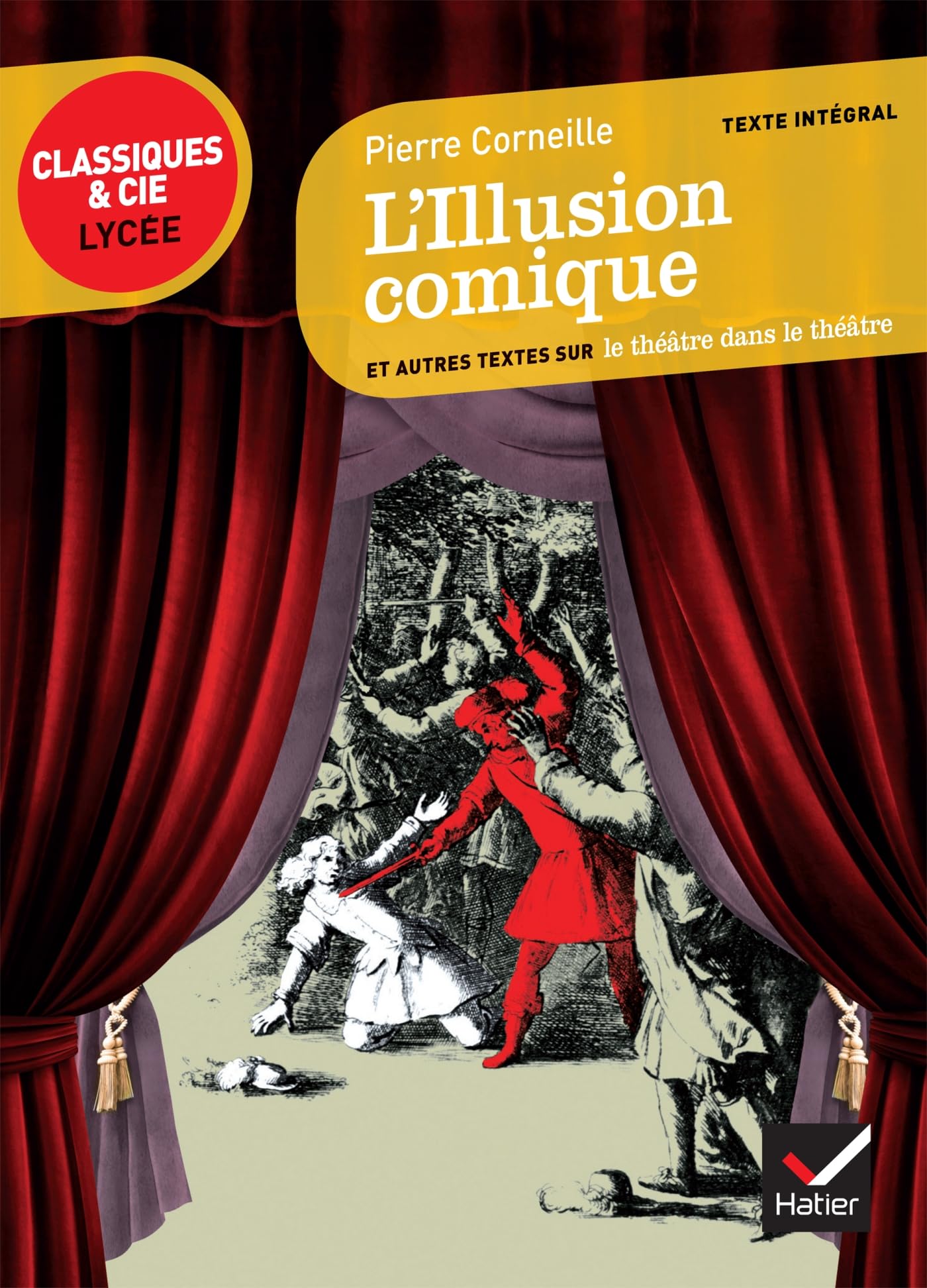 L'Illusion comique: suivi d'un parcours sur le théâtre dans le théâtre 9782218959288