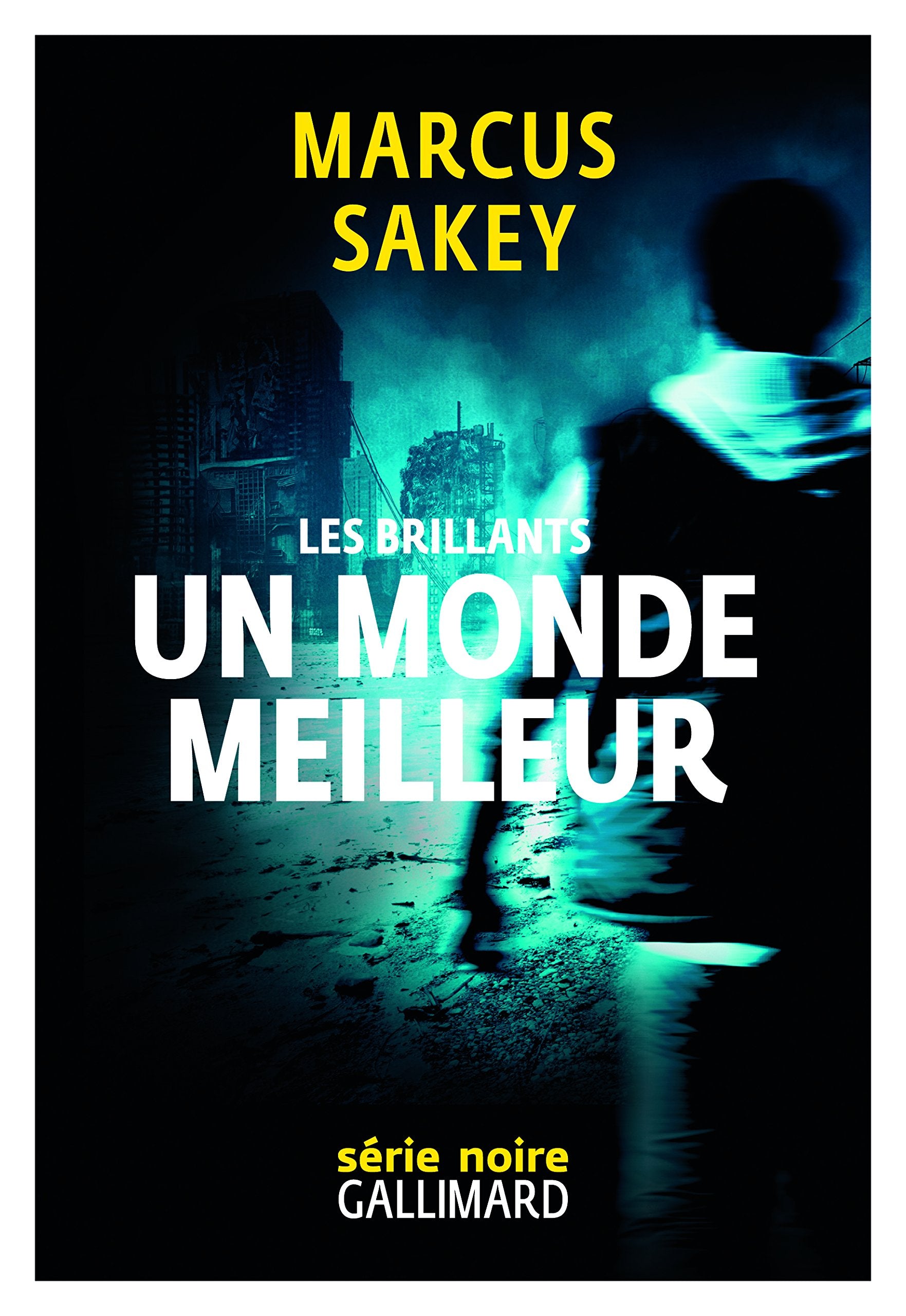 Les Brillants, II : Un monde meilleur: Les Brillants 2 9782070145881