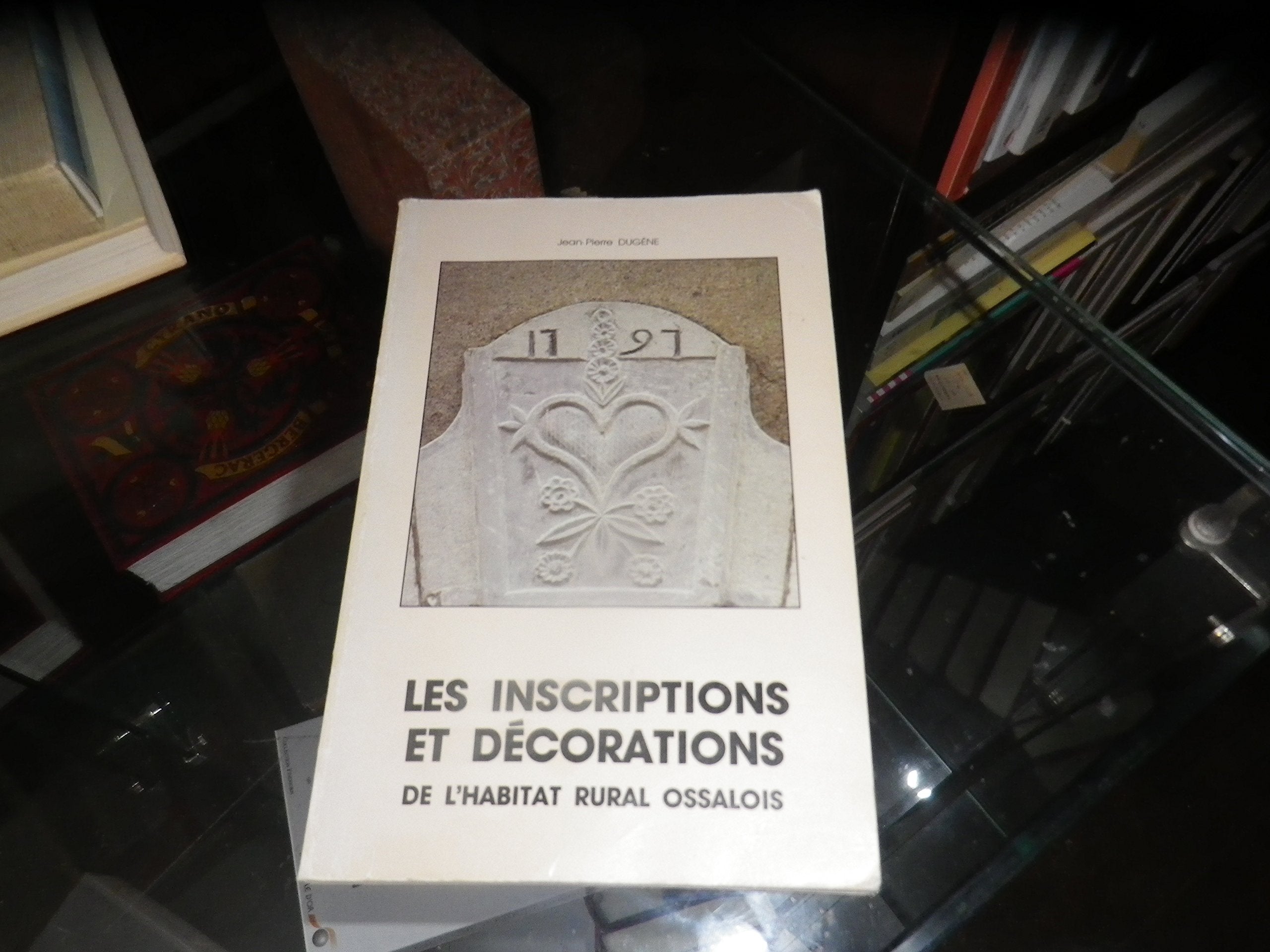 Les Inscriptions et les décorations de l'habitat rural ossalois