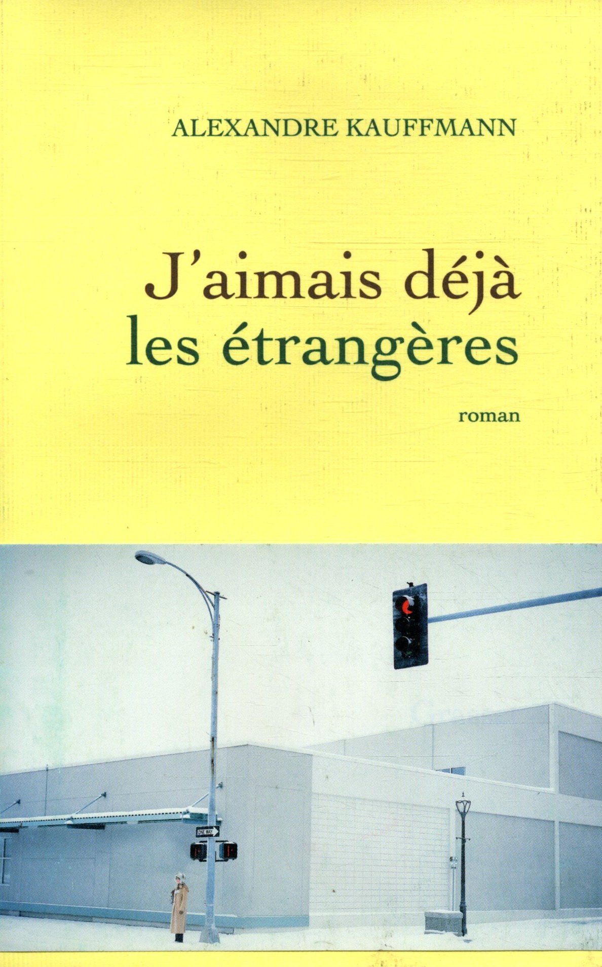 J'aimais déjà les étrangères 9782246750611