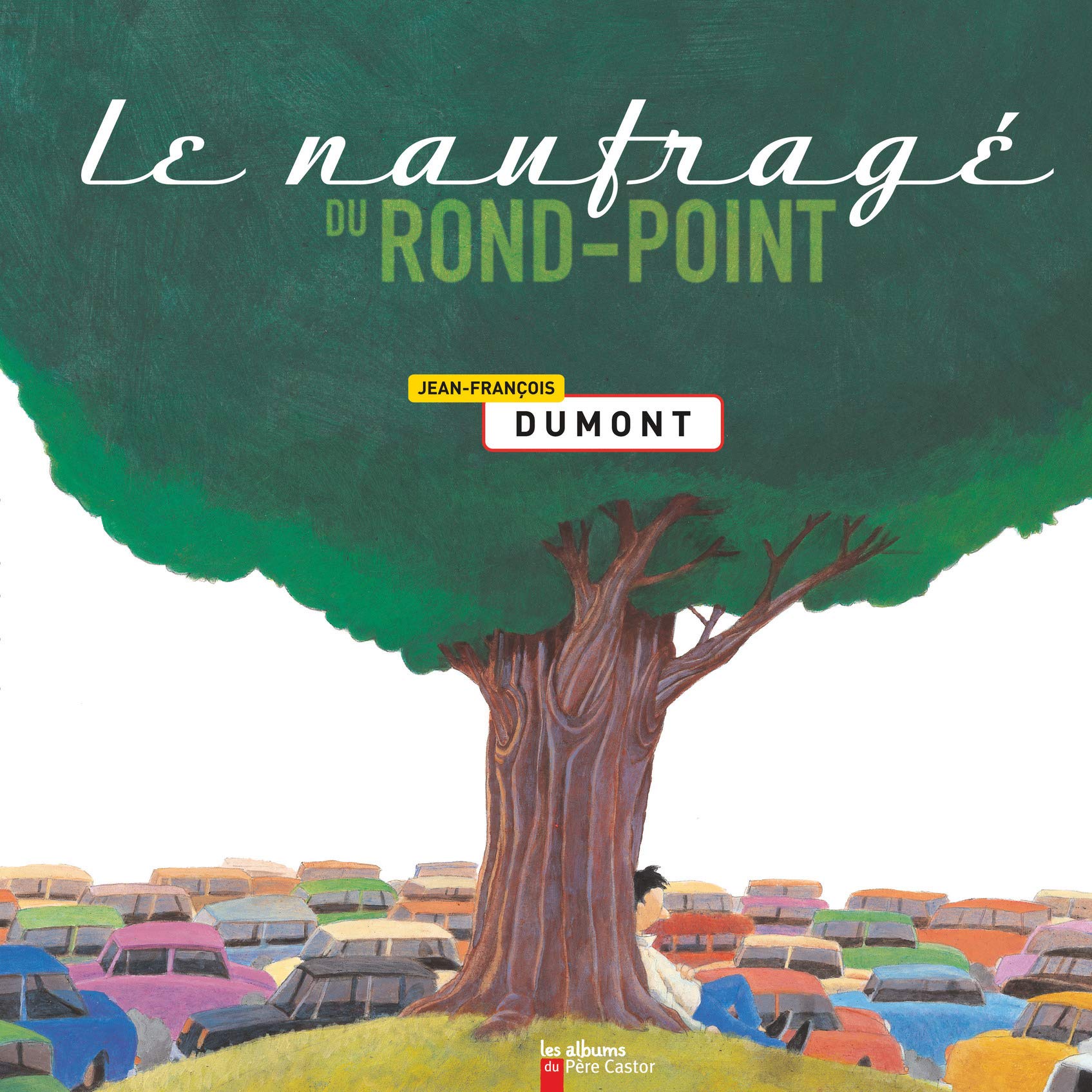 Le Naufragé du rond-point 9782081210752