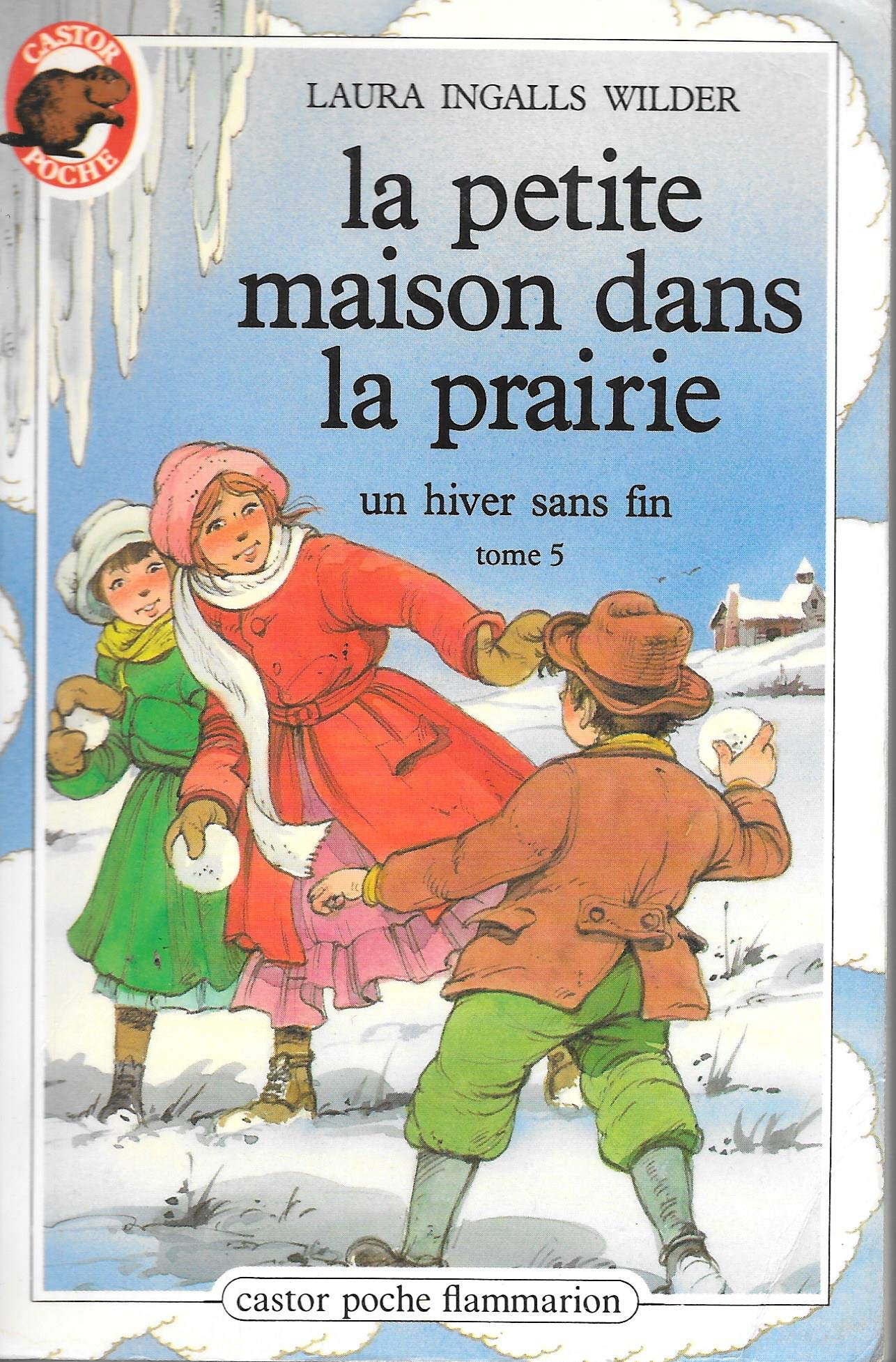 La petite maison dans la prairie. Tome 5. Un hiver sans fin 9782081618732