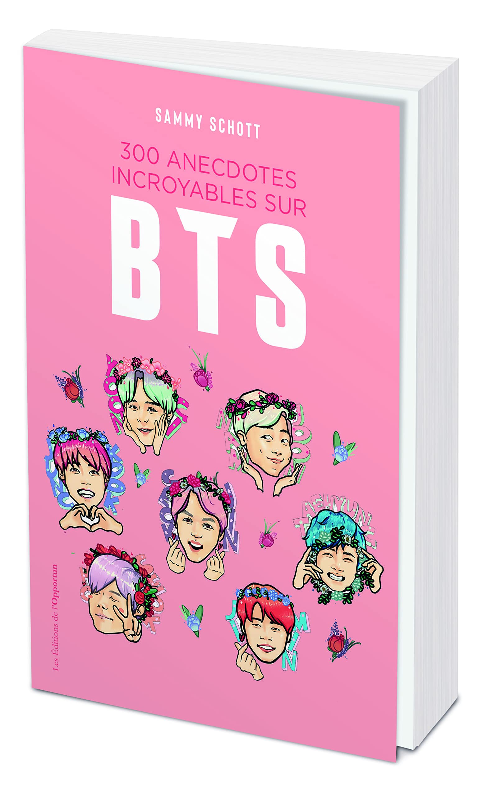 300 anecdotes incroyables sur BTS 9782380154399