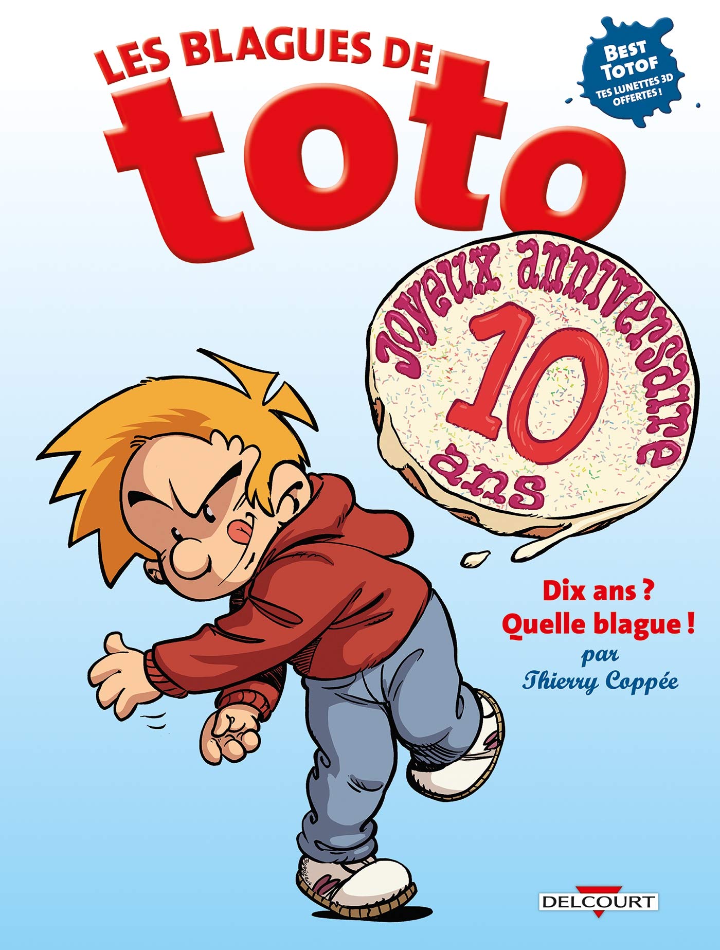 Les Blagues de Toto HS - Dix ans ? Quelle blague ! 9782756062112