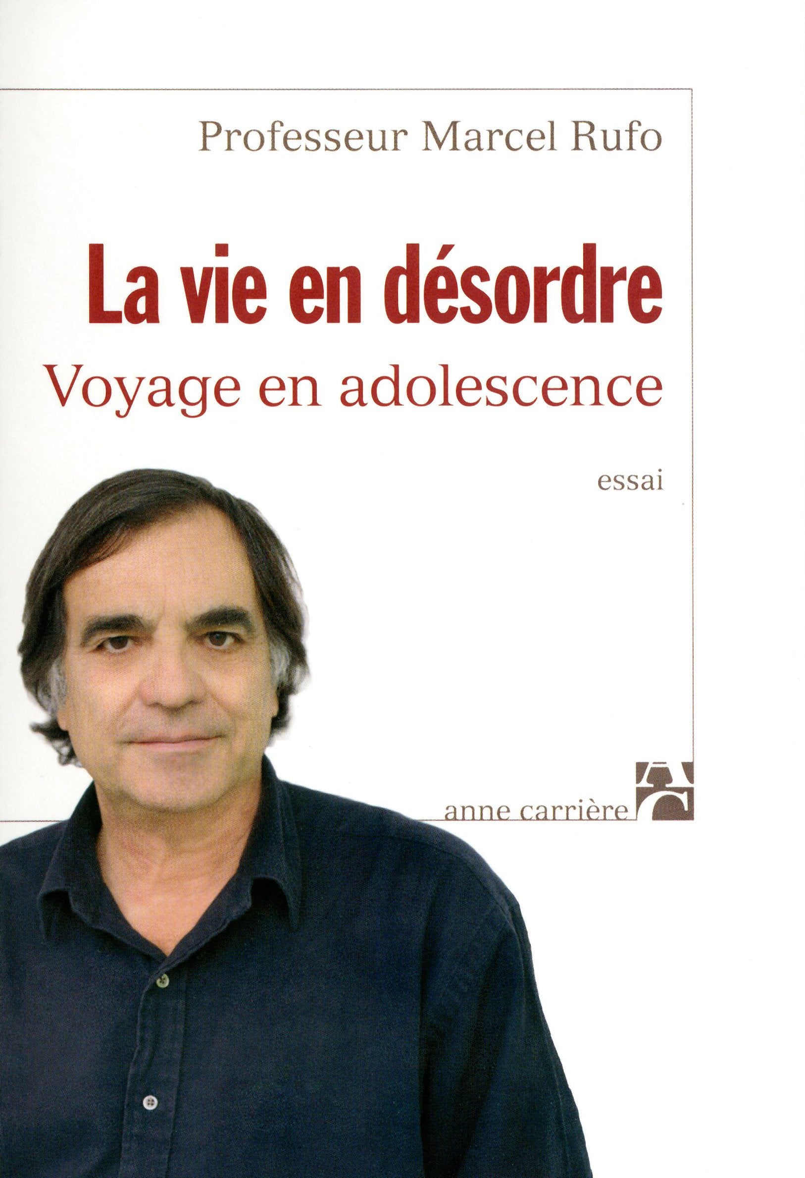 La vie en désordre: Voyage en adolescence 9782843374753